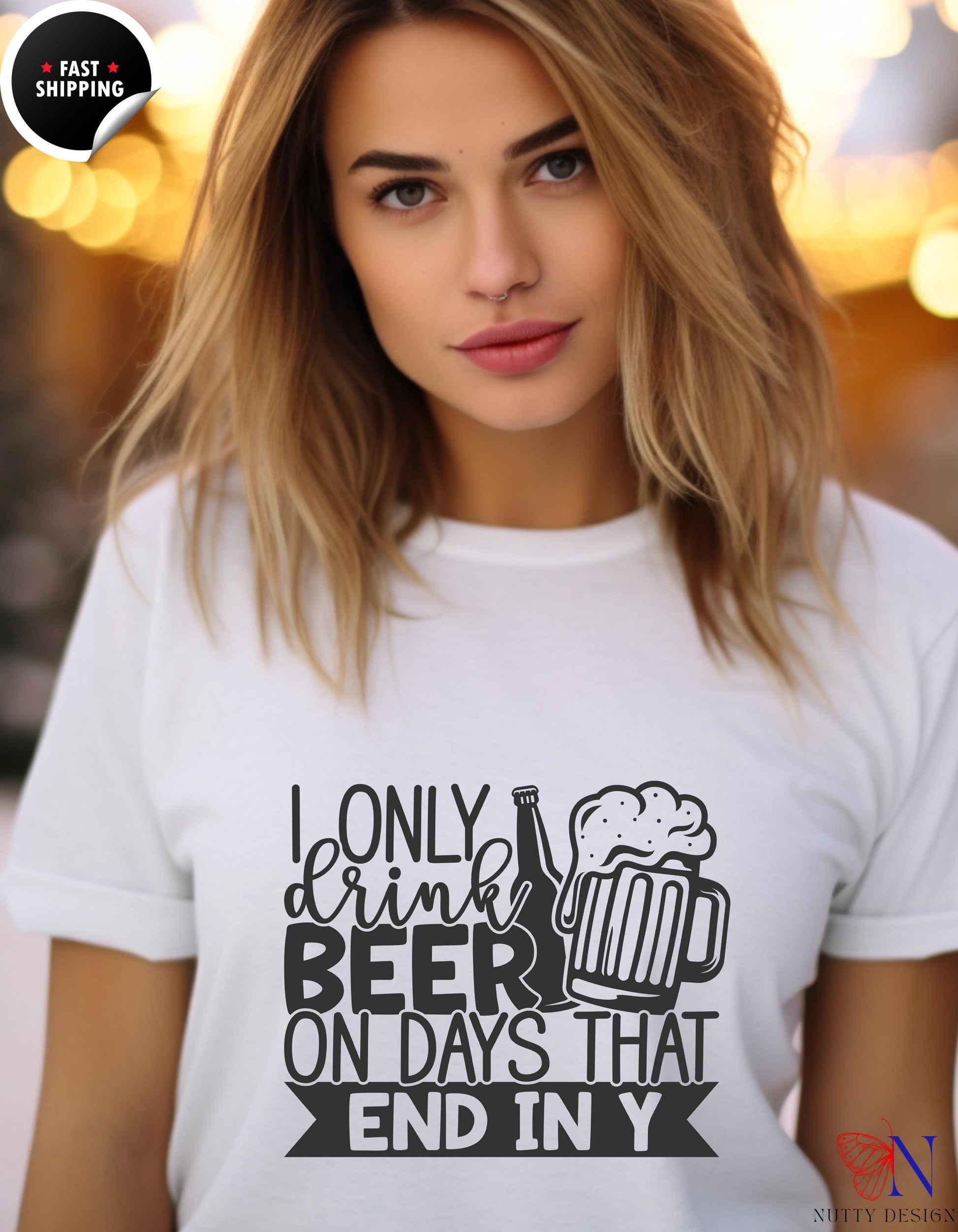 a woman wearing a t - shirt that says, only drink beer on days that