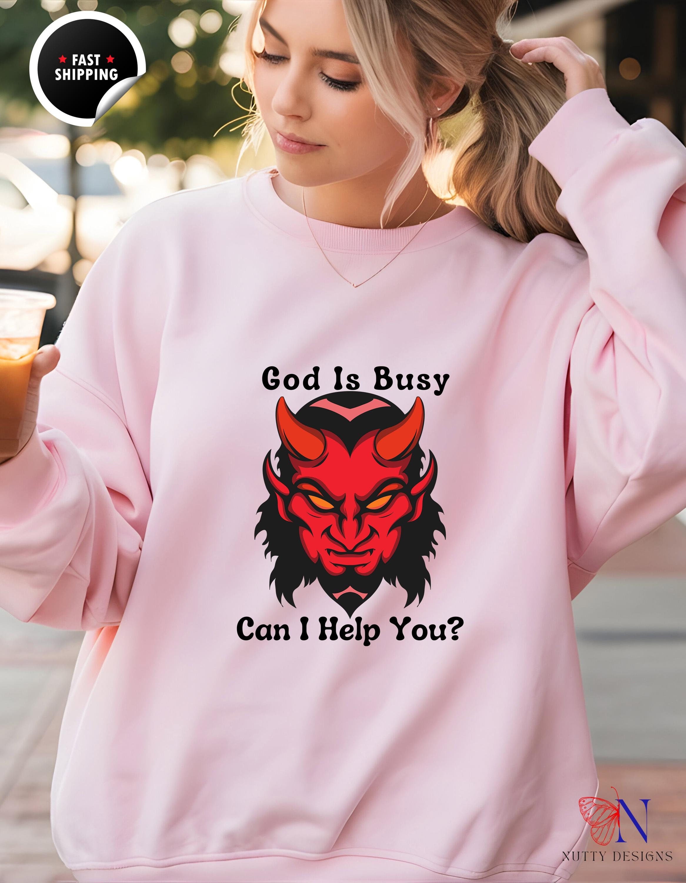 Can I Help You Sweatshirt - God Is Busy, Devil Cozy Pullover - Funny Humor Gift for Friends & Family - Casual Unisex Apparel