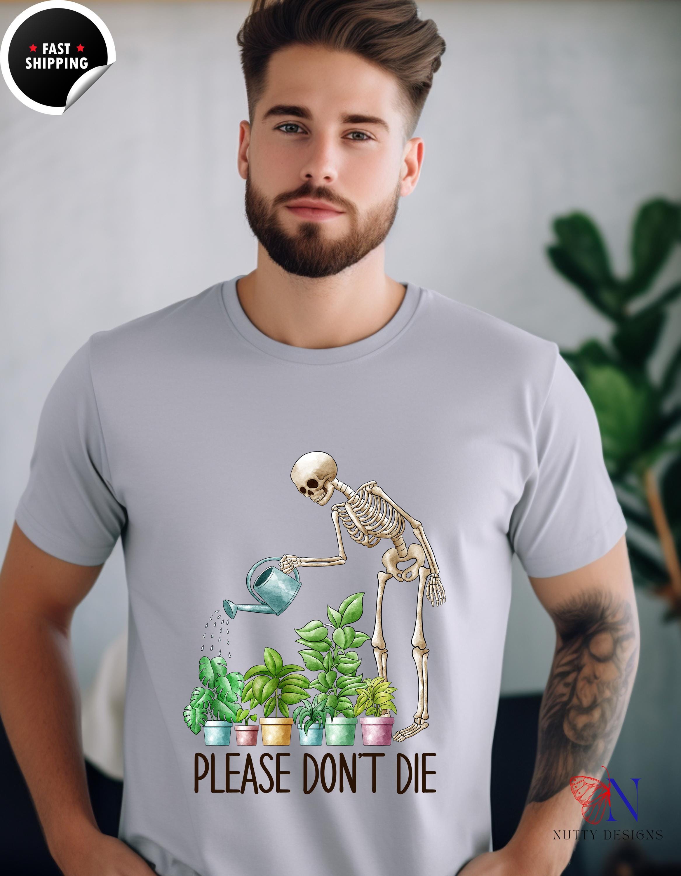 Please Don't Die: Funny Skeleton Plant Keeper Gift for Halloween, Perfect for Plant Lovers & Gardeners