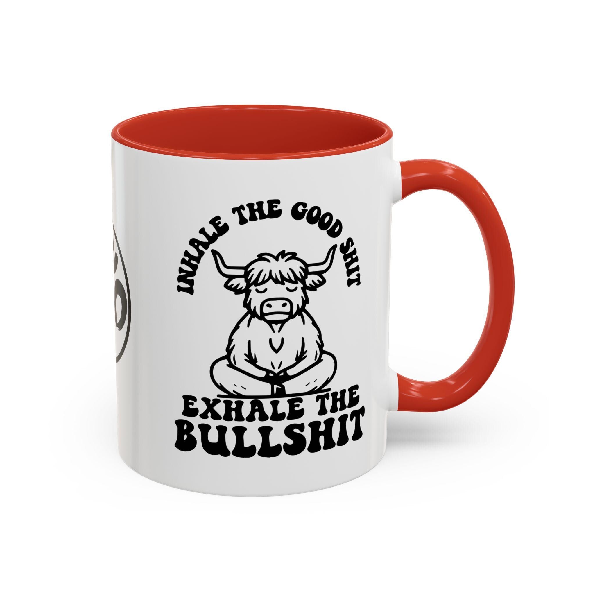 Inhale the Good Shit Exhale The Bullshit Cute Cow Chanting Om Accent Coffee Mug (11, 15oz)