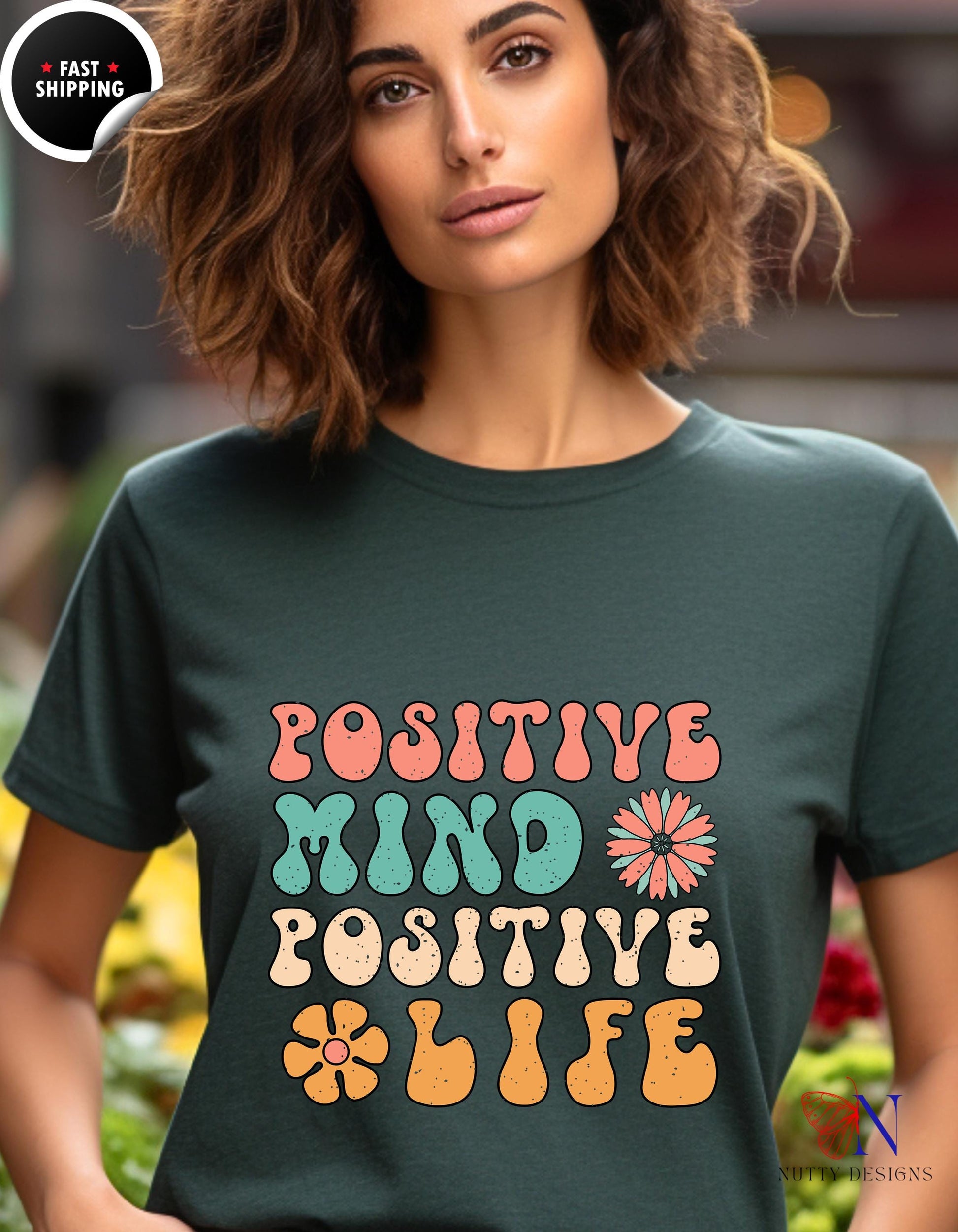Positive Mind Positive Life — Good Vibes Only Encouraging T-Shirt Product Photo | Nutty Designs