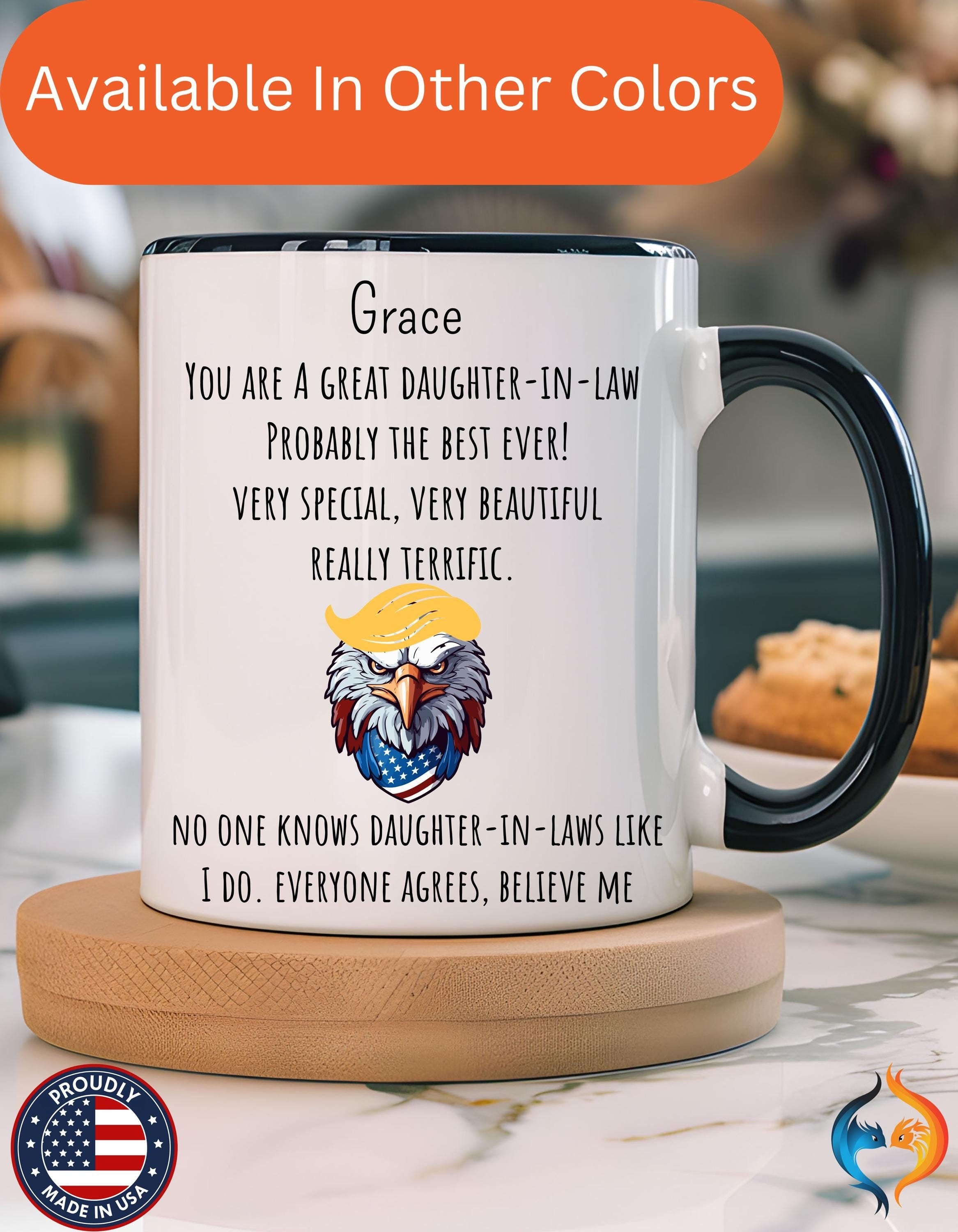 Funny Coffee Mug - Personalized Gift for Daughter-in-Law, Trump Quote Mug, Under 20 (11oz, 15oz)