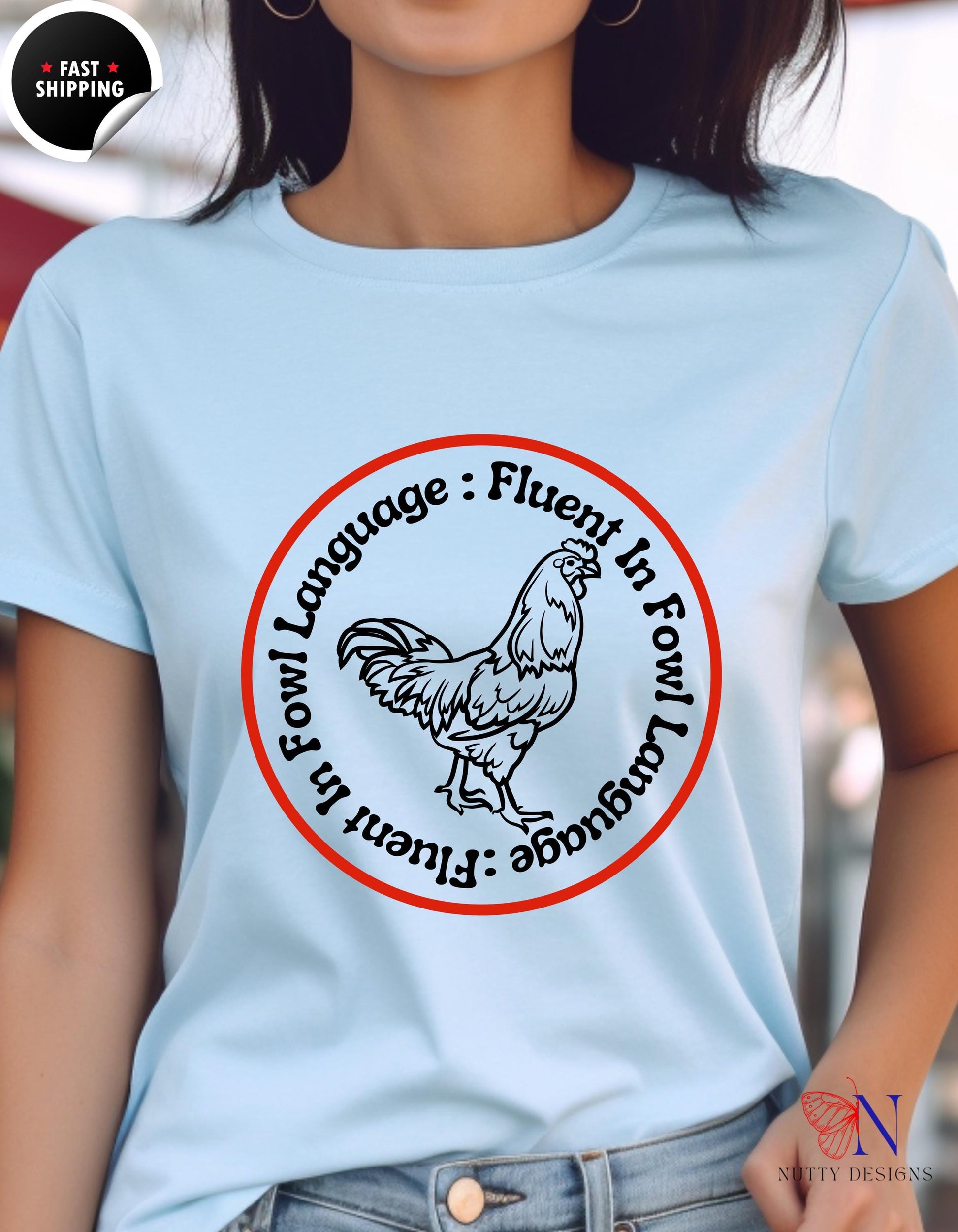 Fluent in Fowl Language shirt, Farmer Shirt, Bird T-Shirt Product Photo | Nutty Designs