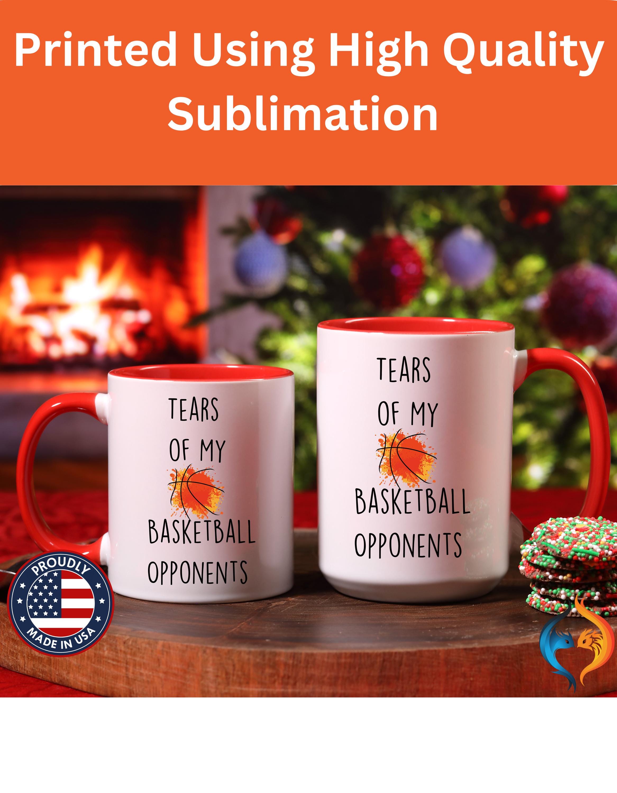 Funny Coffee Mug, Personalized Mug, Tears Of My Basketball Opponents, Accent Cup (11oz, 15oz), Sarcastic Tea Coffee Cup, Gift Under 20