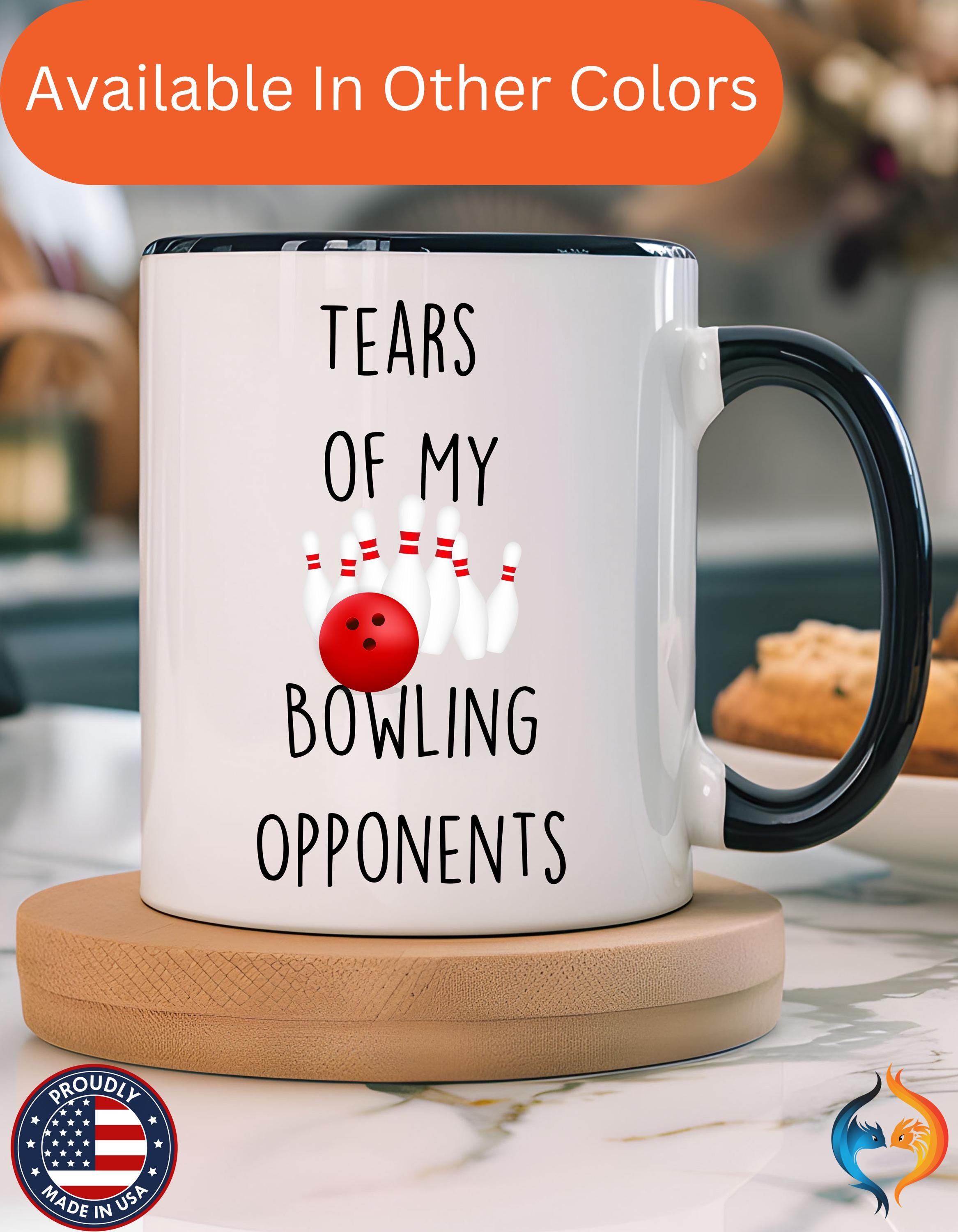 Tears Of My Bowling Opponents, Sarcastic , Tea Coffee Cup Mug Product Photo | Nutty Designs