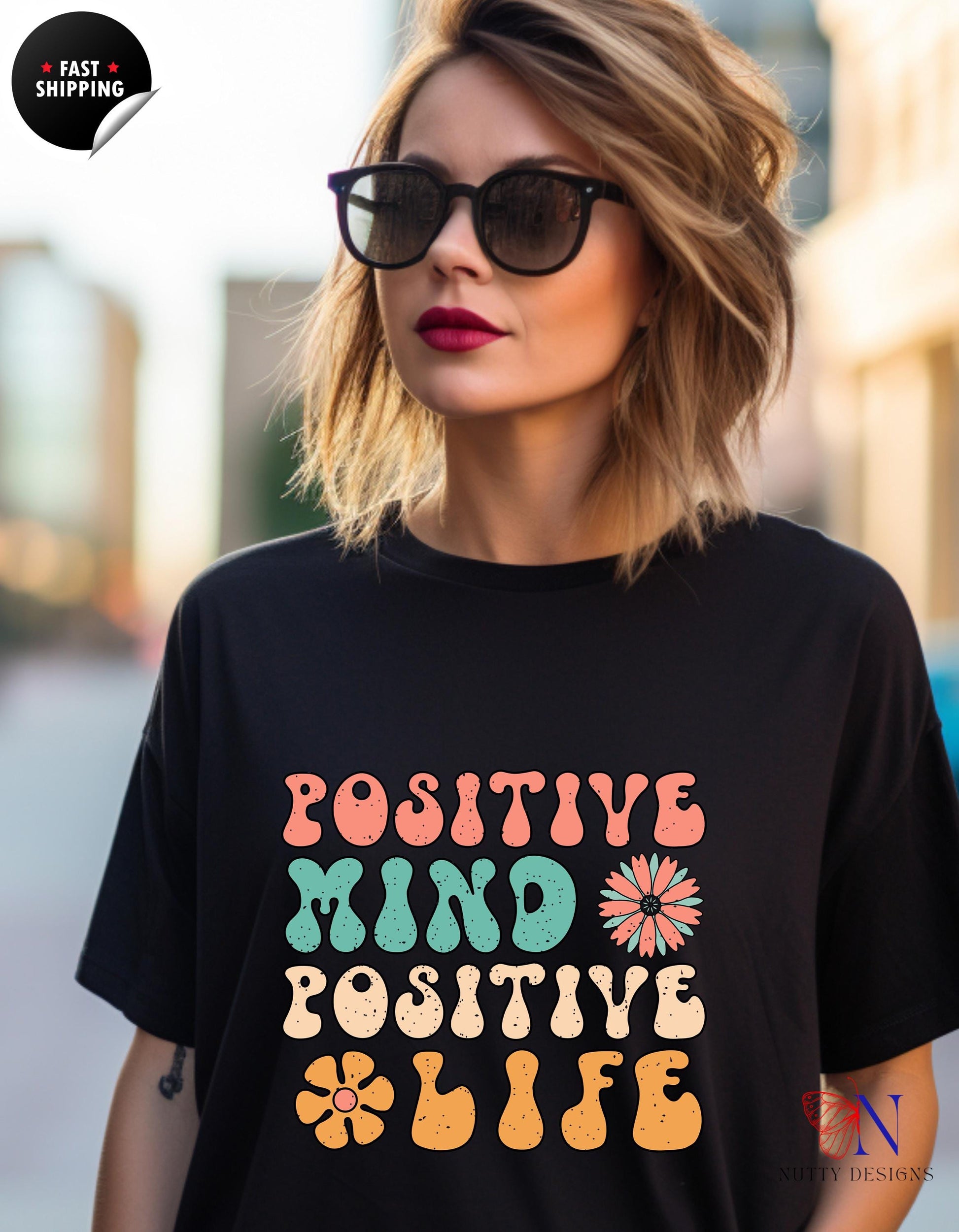 Positive Mind Positive Life — Good Vibes Only Encouraging T-Shirt Product Photo | Nutty Designs