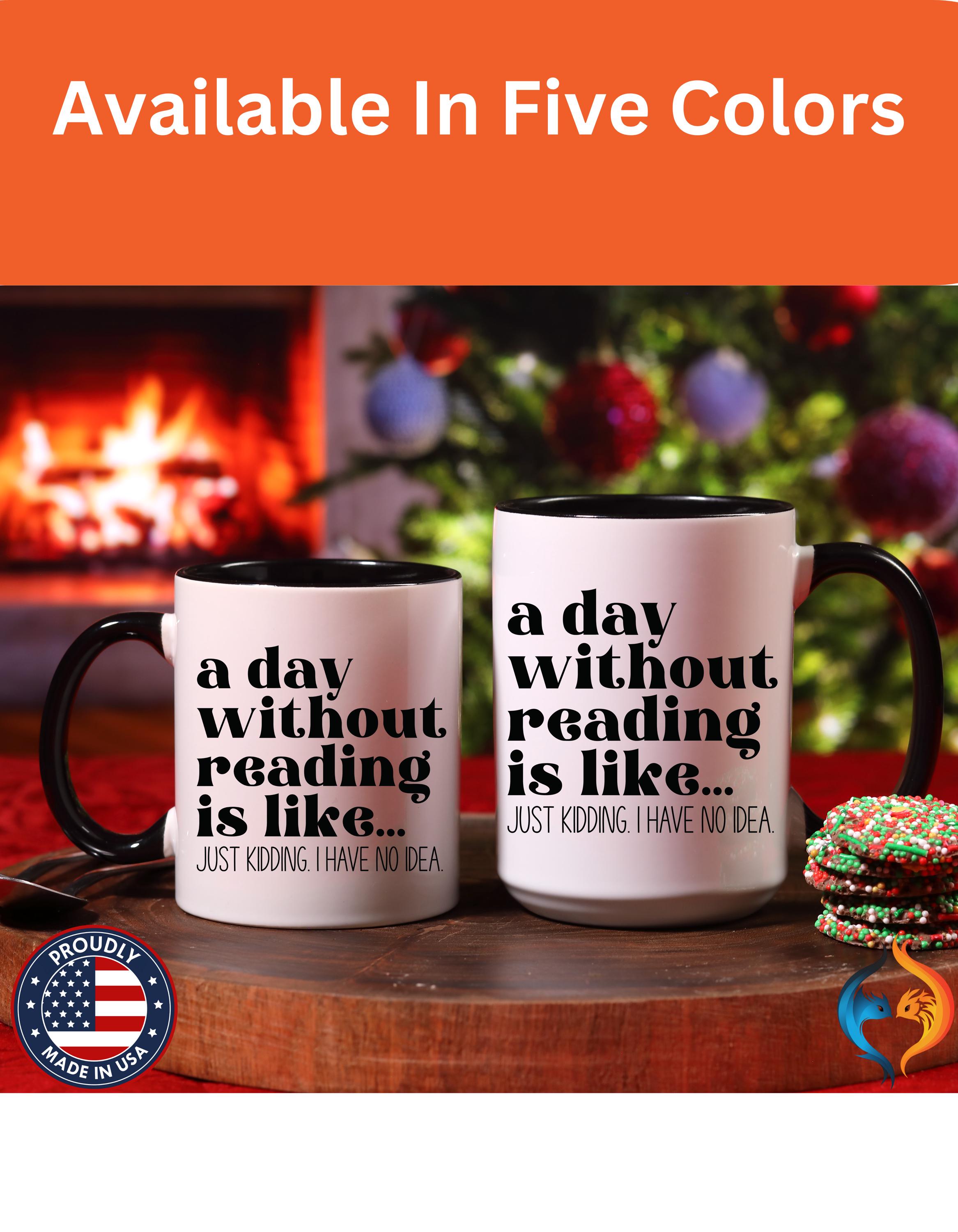 A Without Reading Is 11Oz 15Oz Under White Elephant Book Lover Pers...