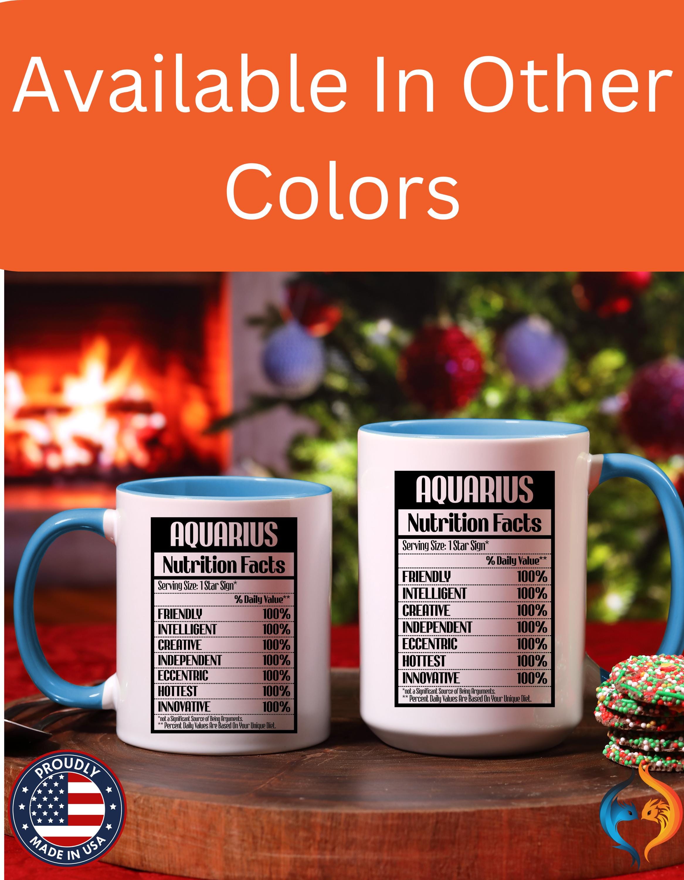 Funny Coffee Mug, Personalized Mug, Aquarius Nutrition Facts Accent Coffee Cup (11, 15oz), Gift Under 20, White Elephant Gift, Zodiac Cup