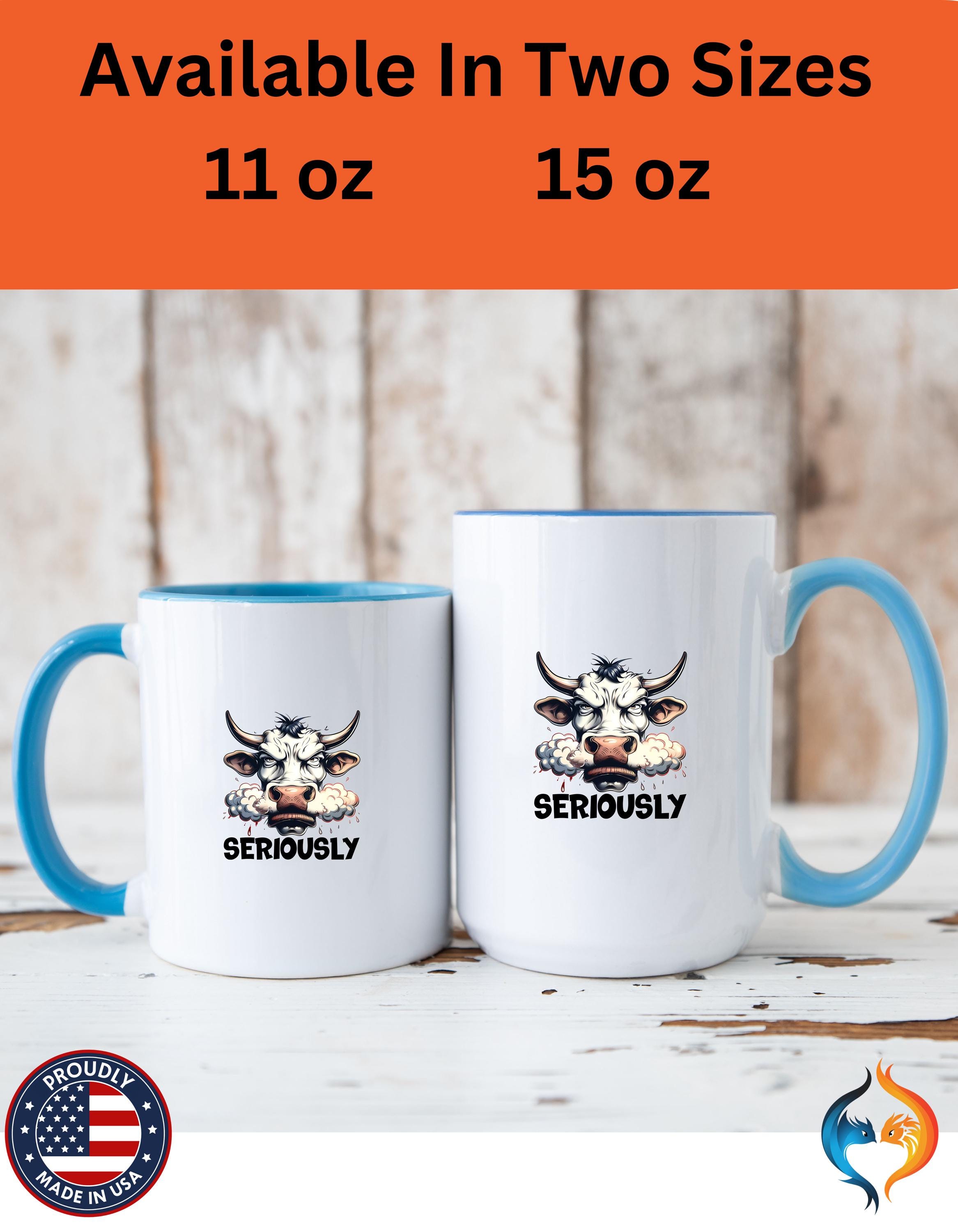 Funny Coffee Mug, Personalized Raging Bull Seriously Cup, Gift Under 20, 11 & 15oz White Elephant Perfect Present, Animal Lover Cup