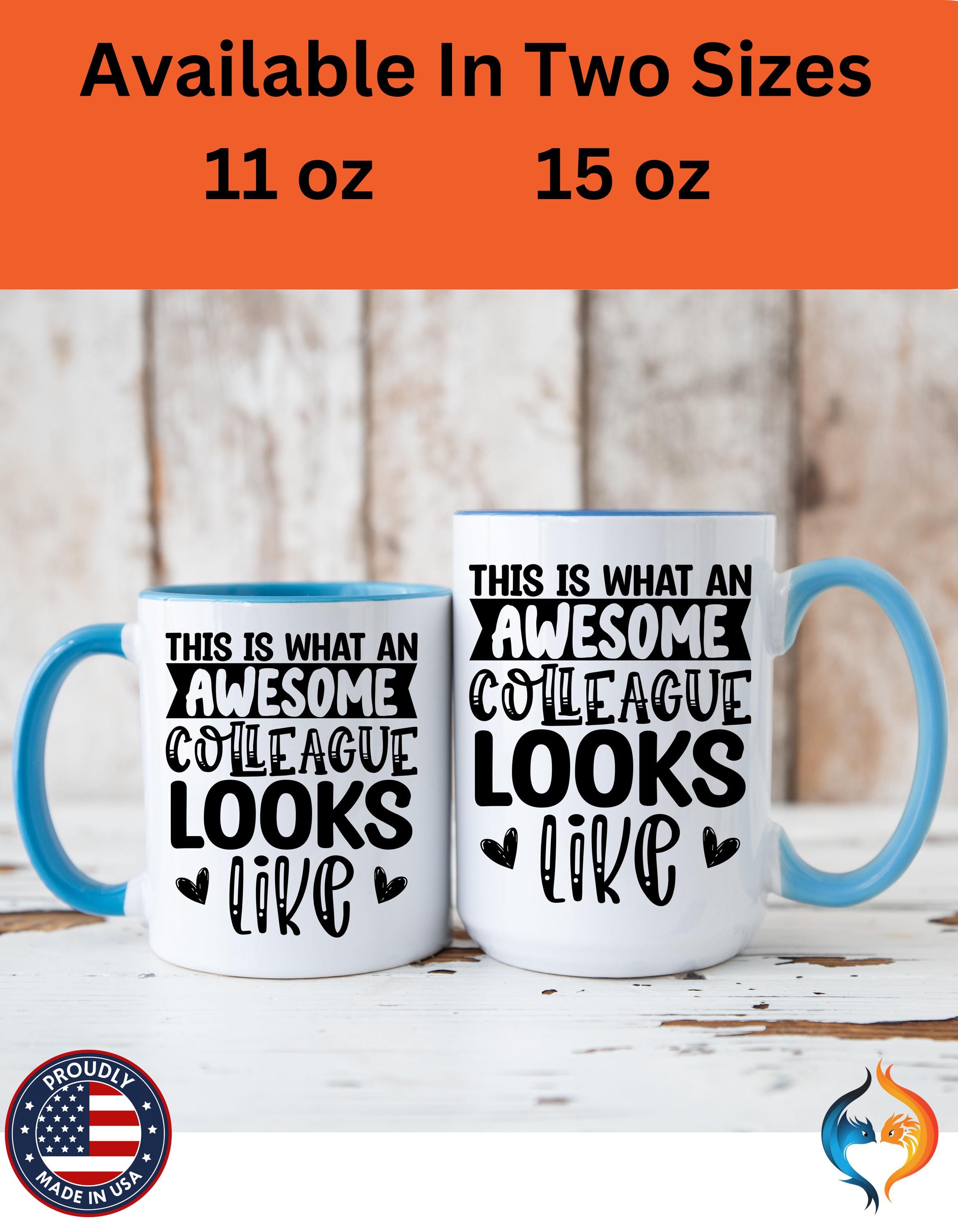 Funny Coffee Mug, Personalized Mug, This Is What An Awesome Colleague Looks Like, Personalized Accent Cup, Gift Under 20, White Elephant