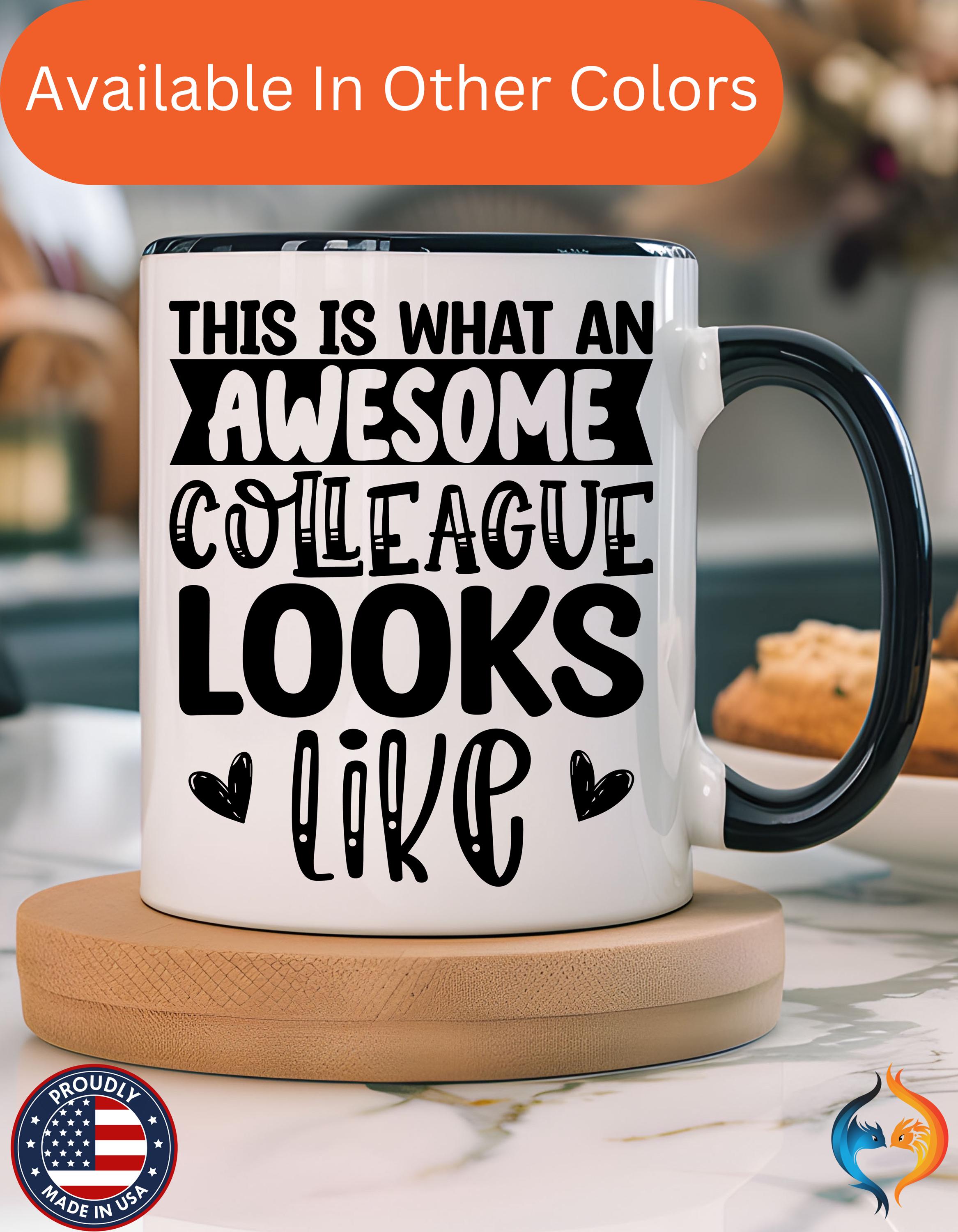 Funny Coffee Mug, Personalized Mug, This Is What An Awesome Colleague Looks Like, Personalized Accent Cup, Gift Under 20, White Elephant