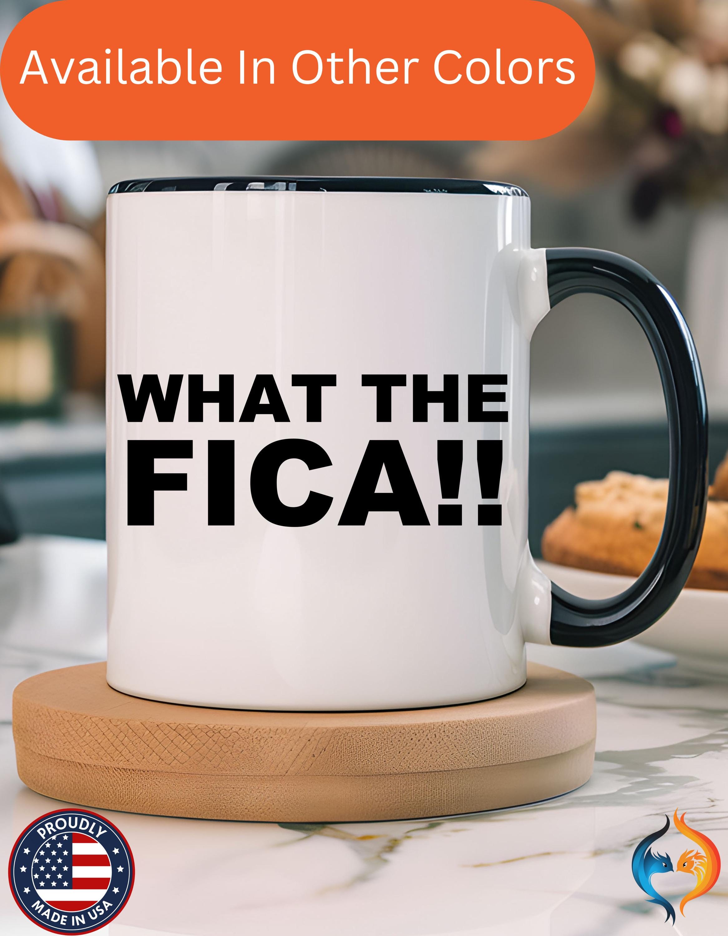 Funny Coffee Mug, Personalized Mug, What The FICA, CPA, Tax Preparer, Entrepreneur Accent Cup (11/15oz), Gift Under 20, White Elephant