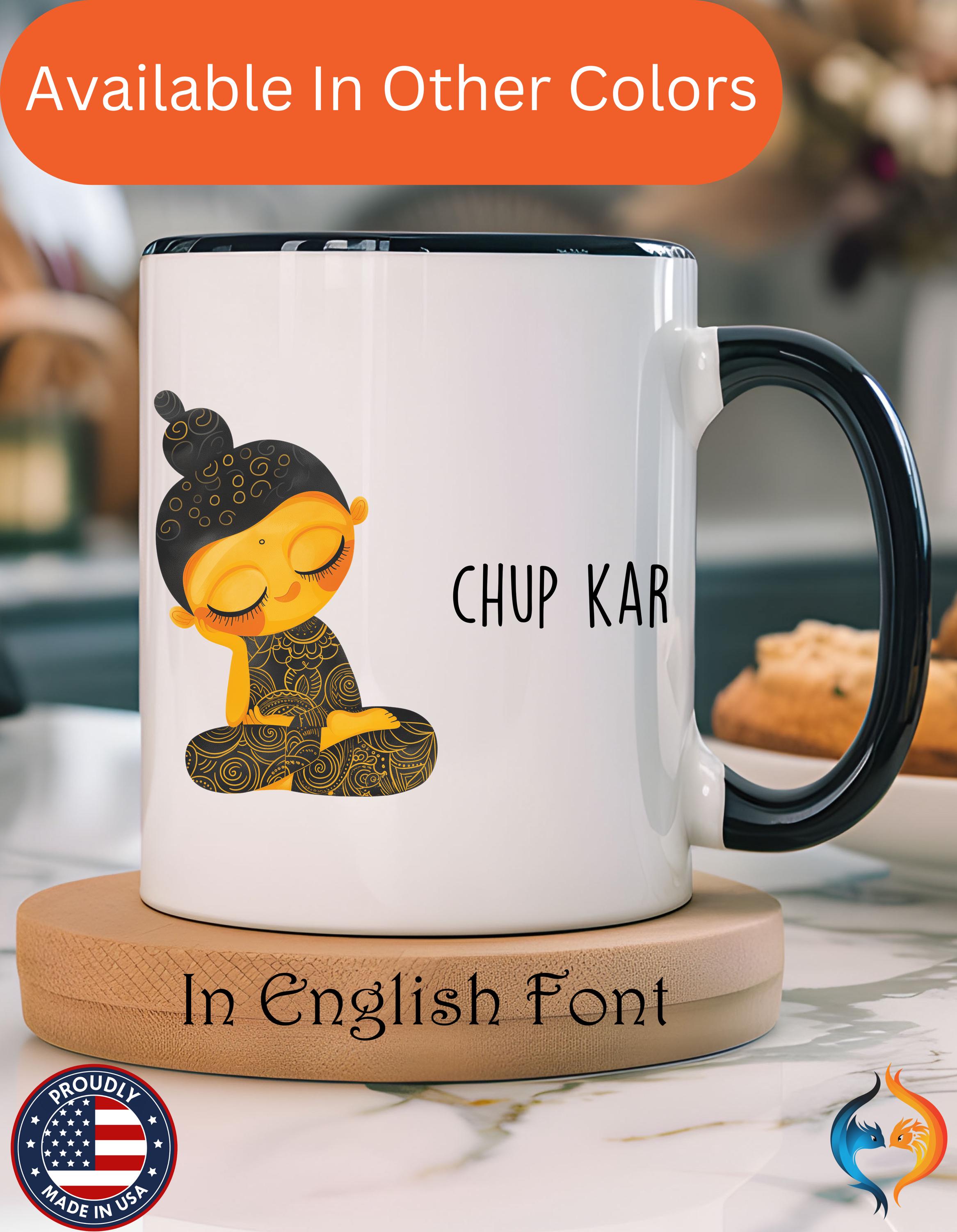 Funny Coffee Mug, Personalized Mug, Desi Roots Cup 'Chup Kar' Indian Pakistani Accent Chai Cup (11/15oz), Gift Under 20, White Elephant