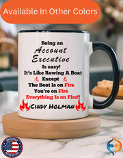 Being An Account Executive Is Easy Accent Coffee Mug (11, 15oz), Funny Work Mug, Personalized Mug, Gift For Coworker, Team Building Merch