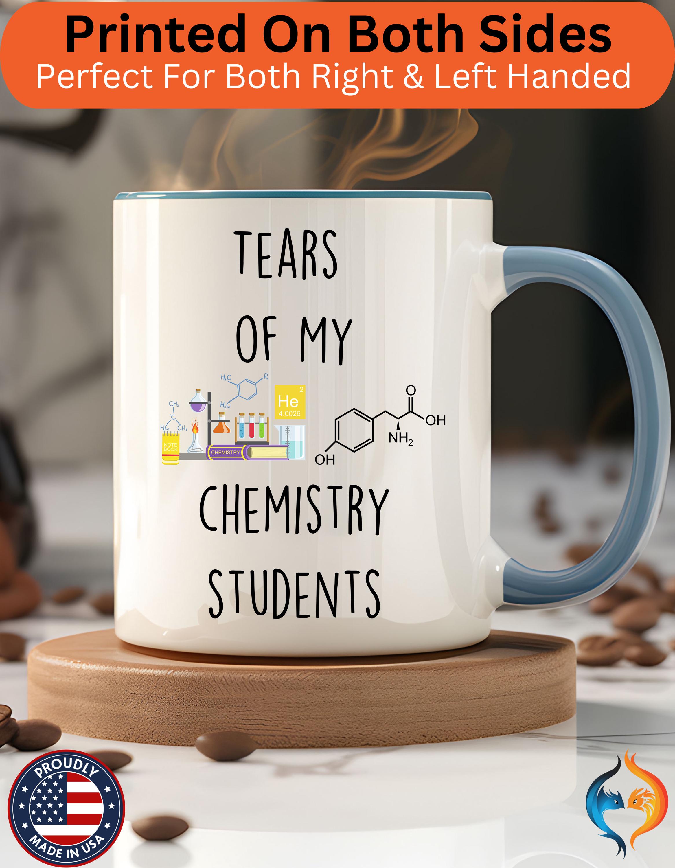 Funny Coffee Mug, Personalized Mug, Tears Of My Chemistry Students, Accent Cup (11oz, 15oz), Sarcastic Tea Coffee Cup, gift under 20