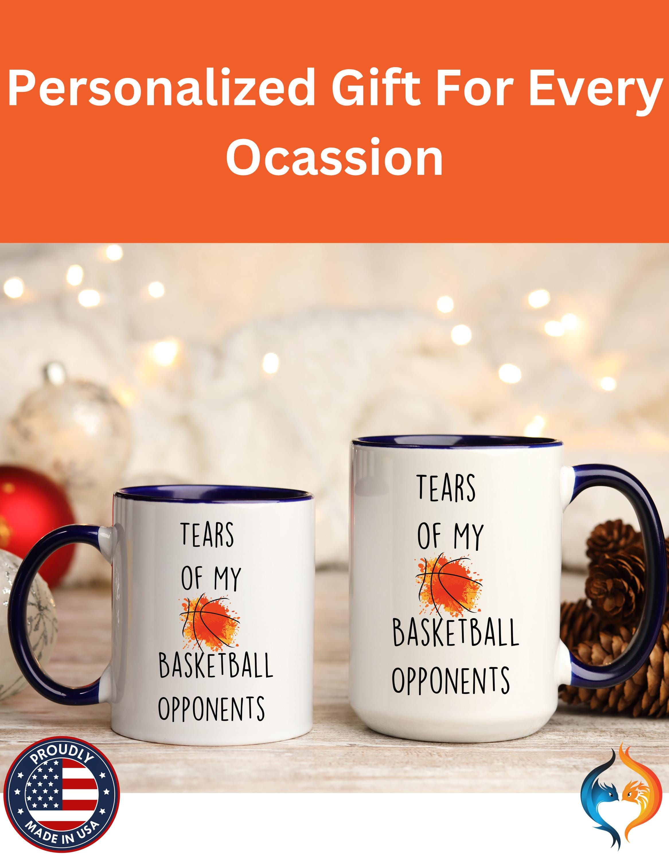 Funny Coffee Mug, Personalized Mug, Tears Of My Basketball Opponents, Accent Cup (11oz, 15oz), Sarcastic Tea Coffee Cup, Gift Under 20