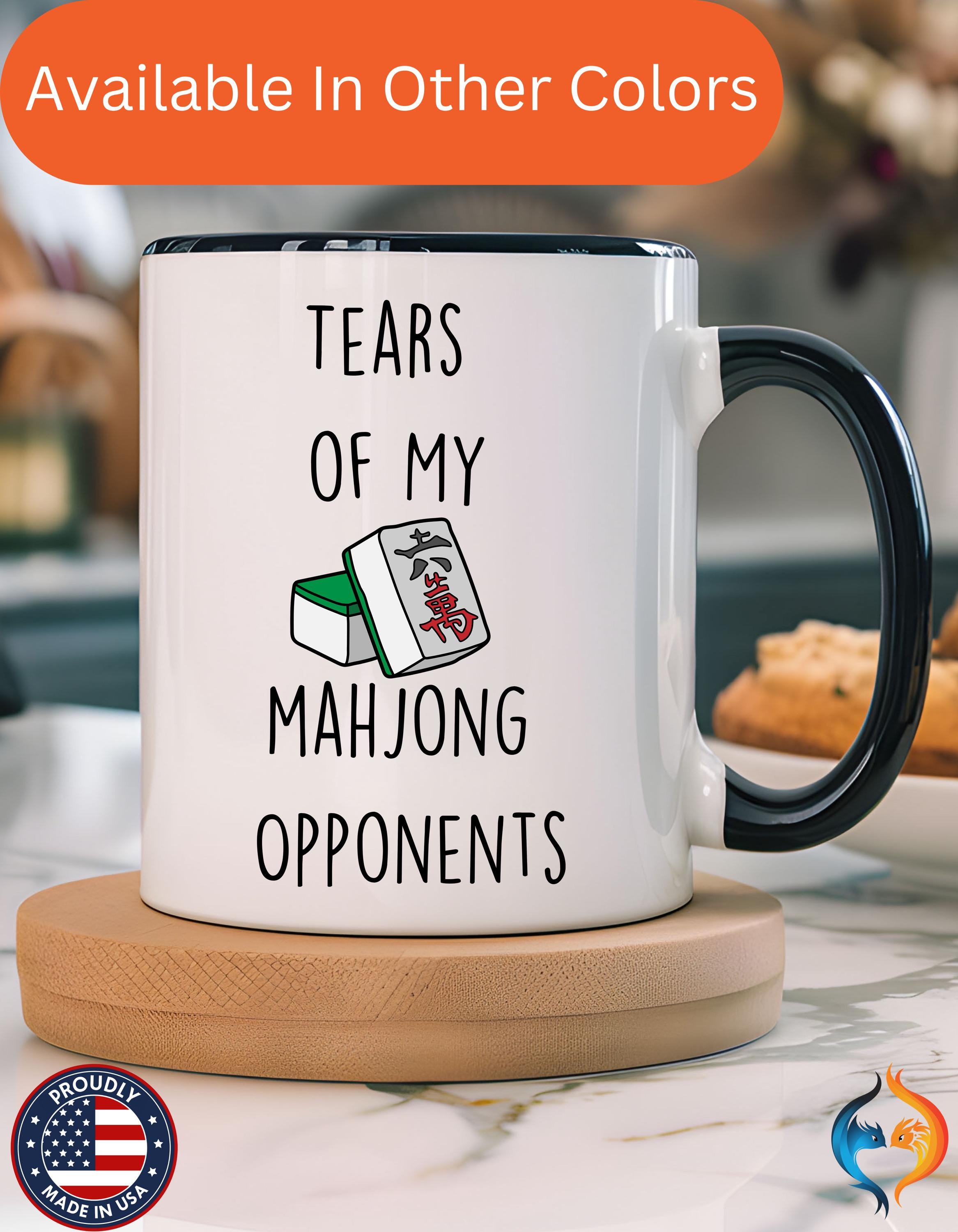 Funny Coffee Mug, Personalized Mug, Tears Of My Mahjong Opponents, Accent Cup (11oz, 15oz), Sarcastic Tea Coffee Cup, Gift Under 20