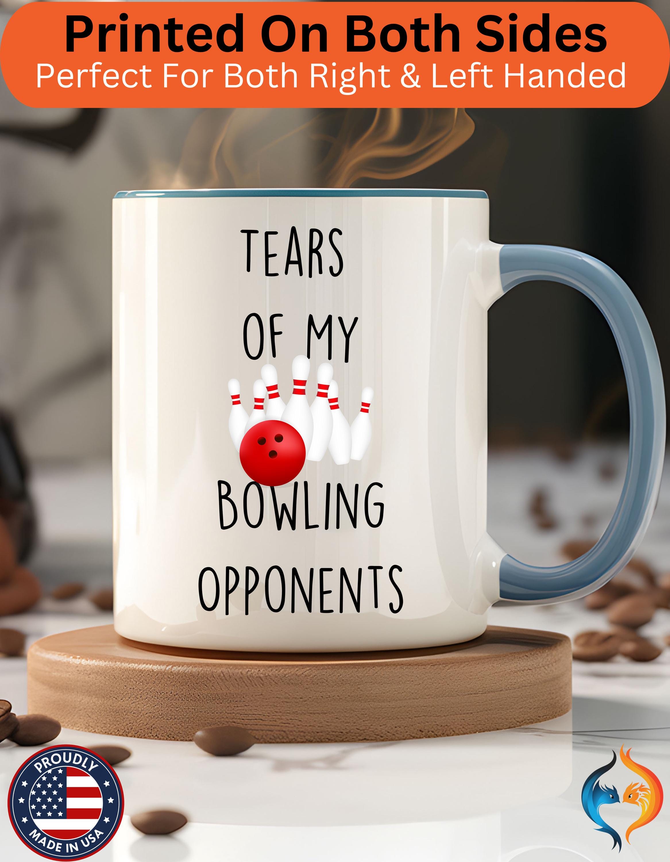Tears Of My Bowling Opponents, Sarcastic , Tea Coffee Cup Mug Product Photo | Nutty Designs