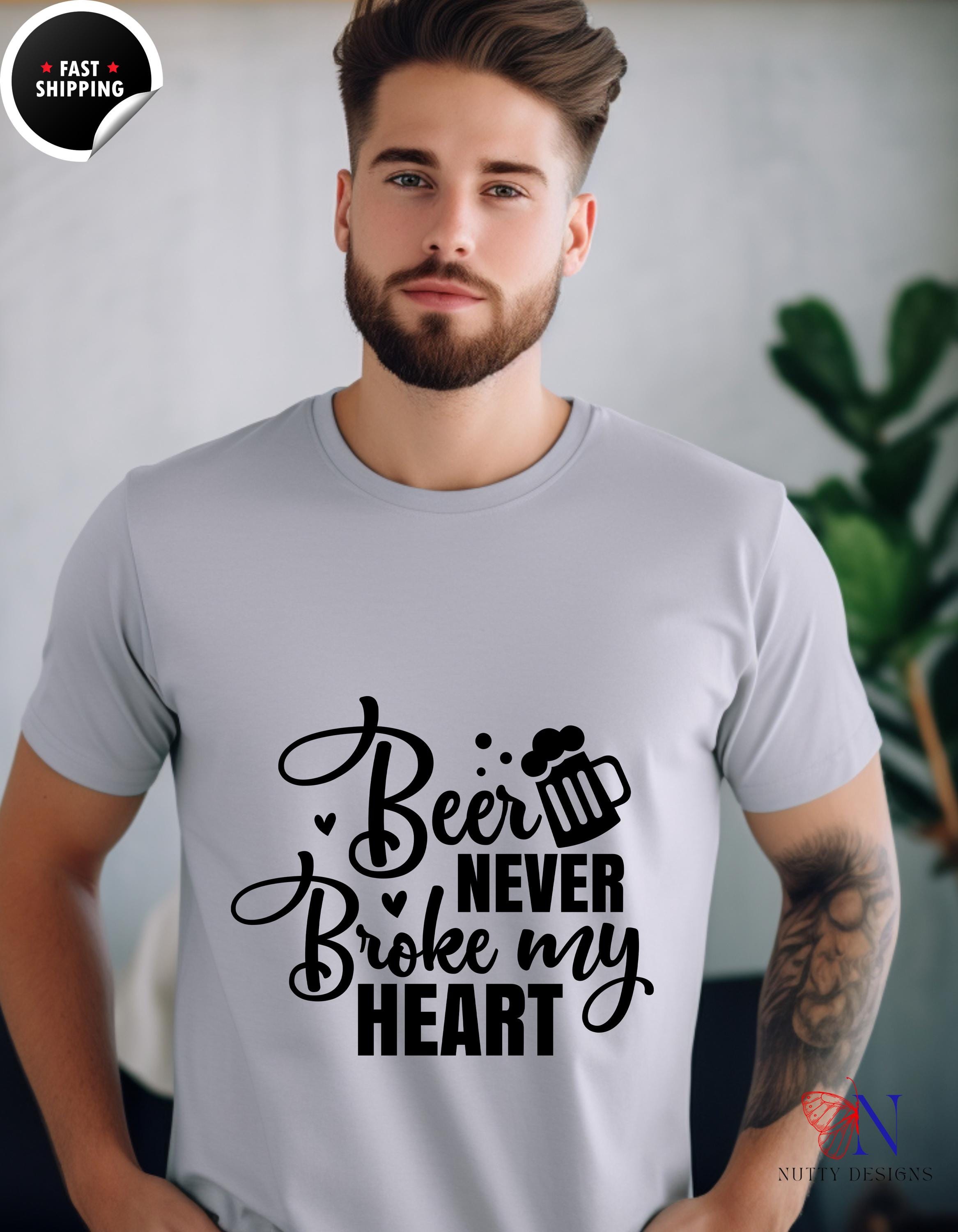 Funny Beer T-Shirt Beer Never Broke My Heart  Humorous Graphic Tee for Spirit Lovers & Party Enthusiasts, Unique Gift Idea