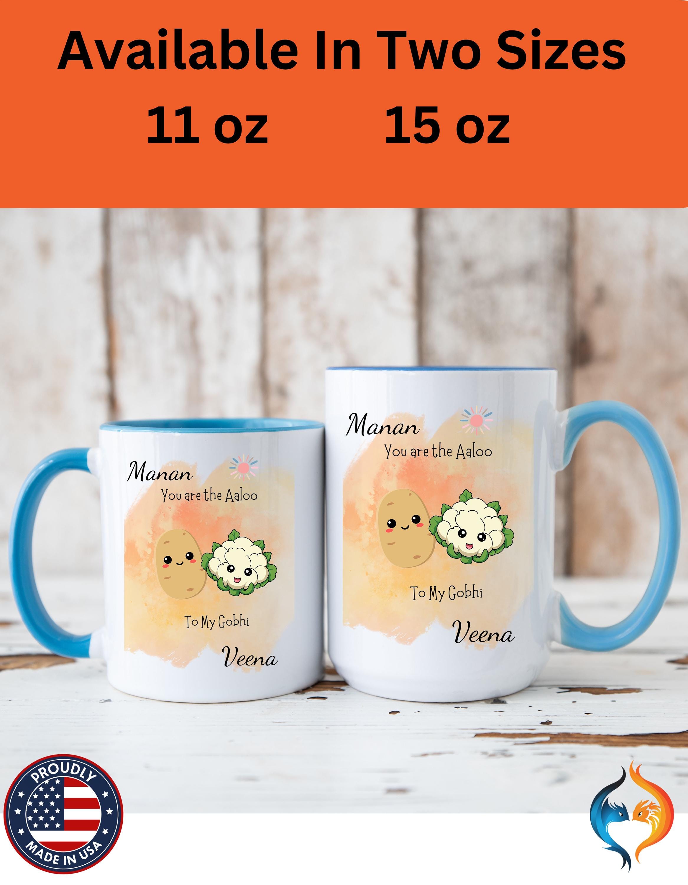 You Are Aaloo To My Gobhi Couple , Anniversary, Valentines Mug Product Photo | Nutty Designs