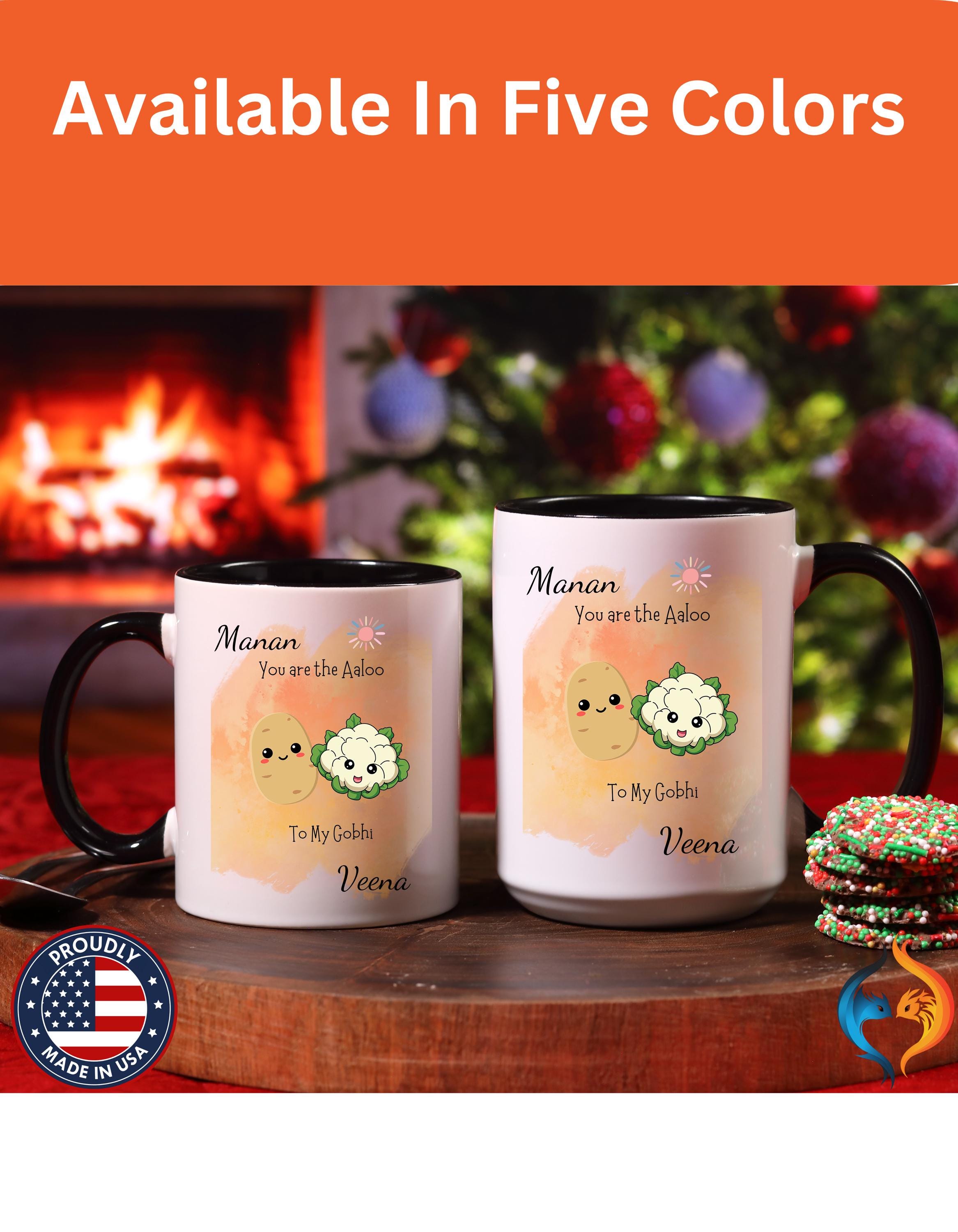 You Are Aaloo To My Gobhi Couple , Anniversary, Valentines Mug Product Photo | Nutty Designs