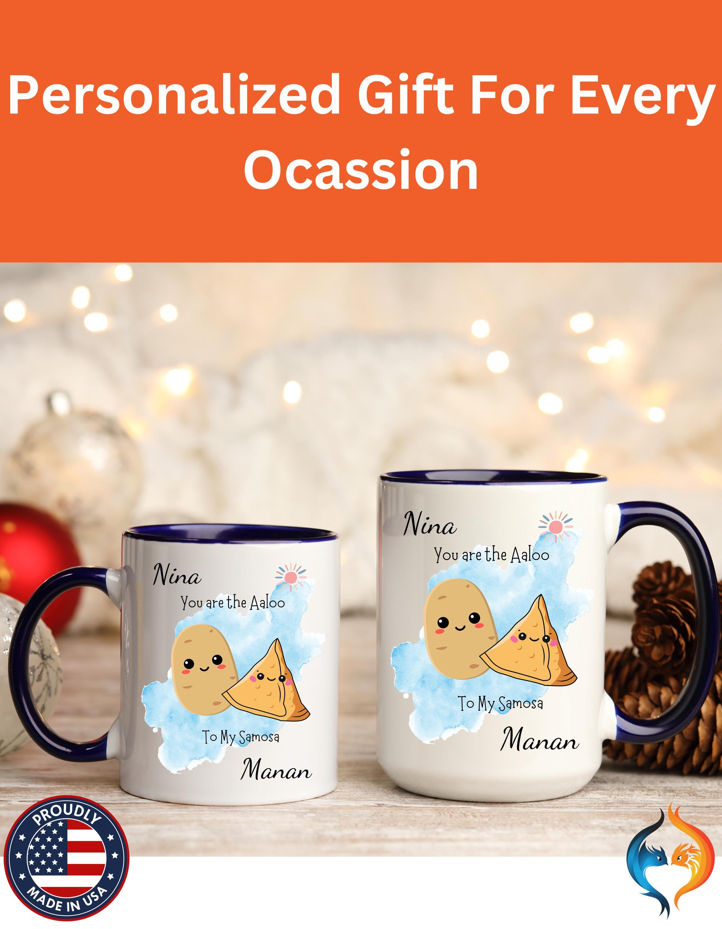 You Are Aaloo To My Samosa , Anniversary, Wedding, Valentines Mug Product Photo | Nutty Designs