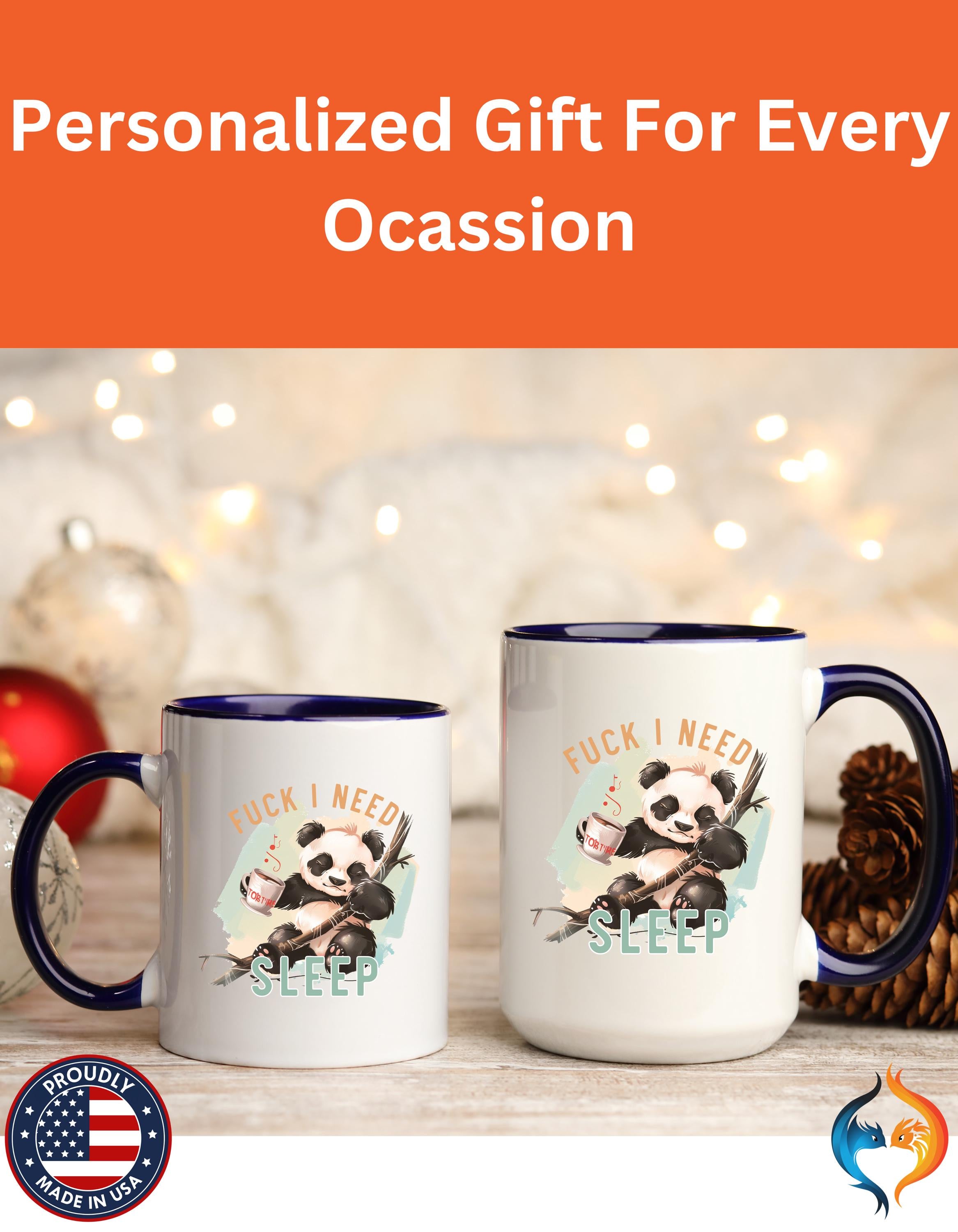 Funny Coffee Mug, Personalized Cute Panda Cup - "Fuck I Need Sleep" Accent Mug, Gift Under 20, Perfect White Elephant Gift