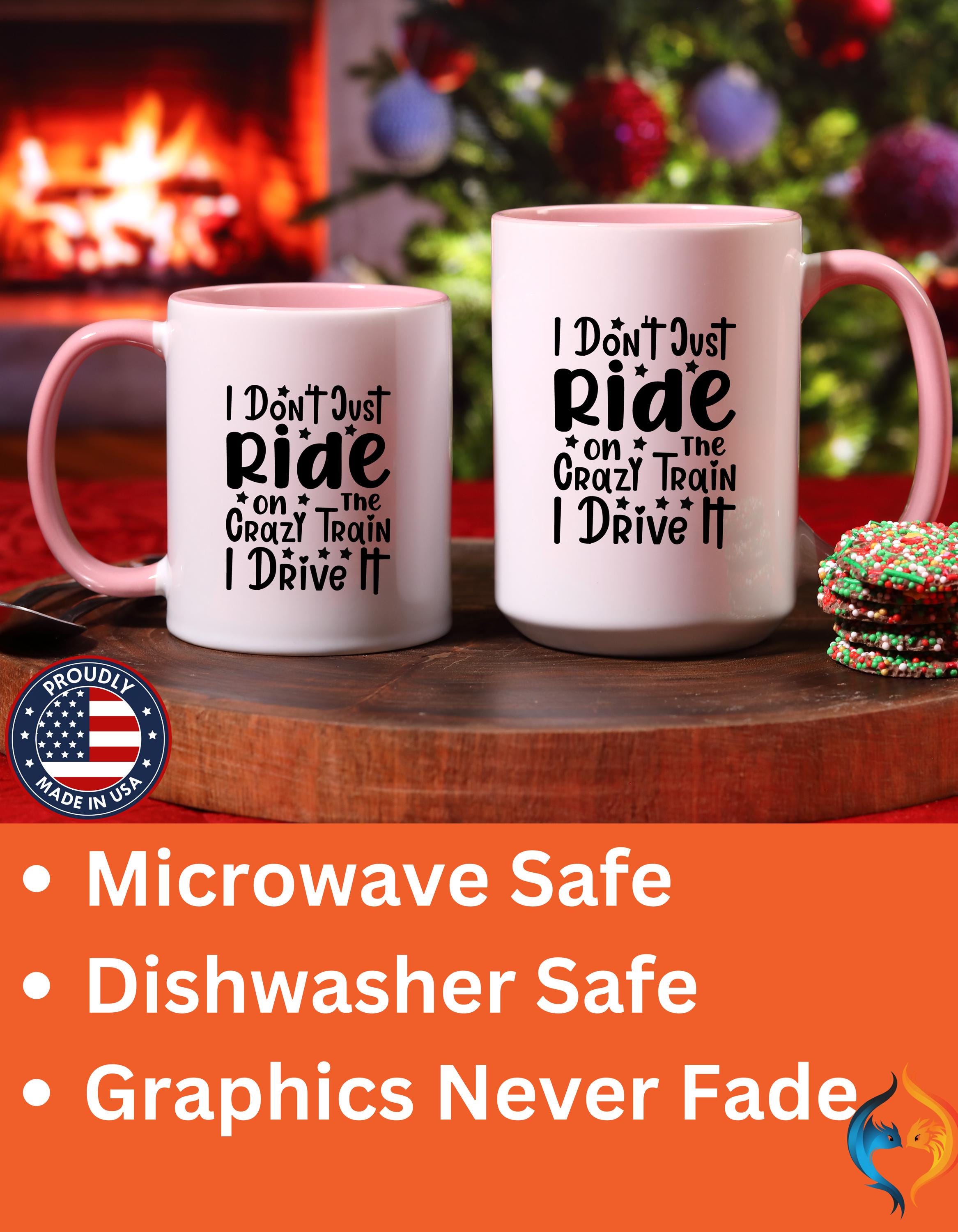Funny Coffee Mug, Personalized Mug, I don't Just Ride On The Crazy Train I Drive It,  Accent Cup (11, 15oz), Gift Under 20, White Elephant