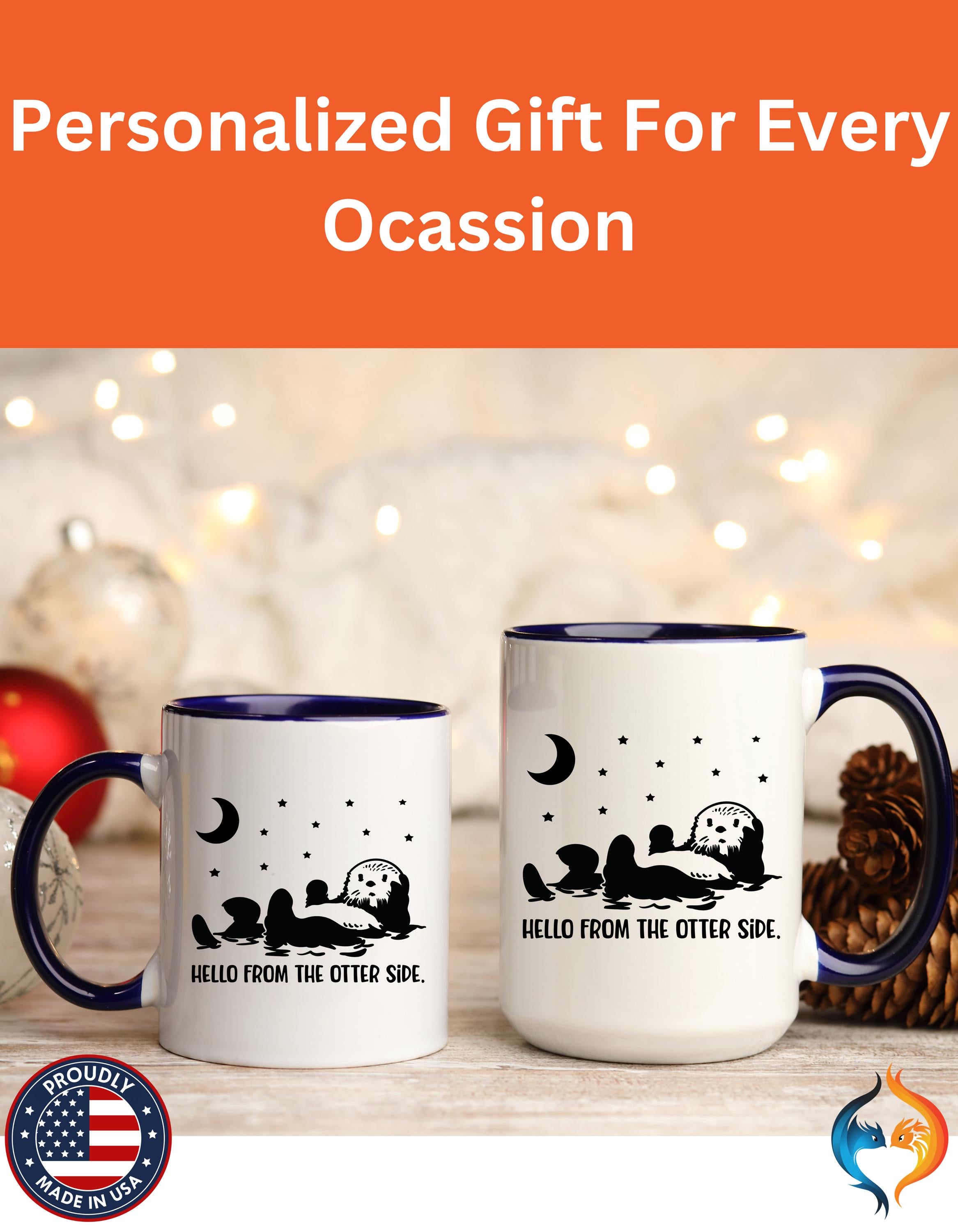 Funny Coffee Mug, Personalized Mug, Hello From The Otter Side Accent Cup (11, 15oz), Gift Under 20, White Elephant gift, Animal lover Marine