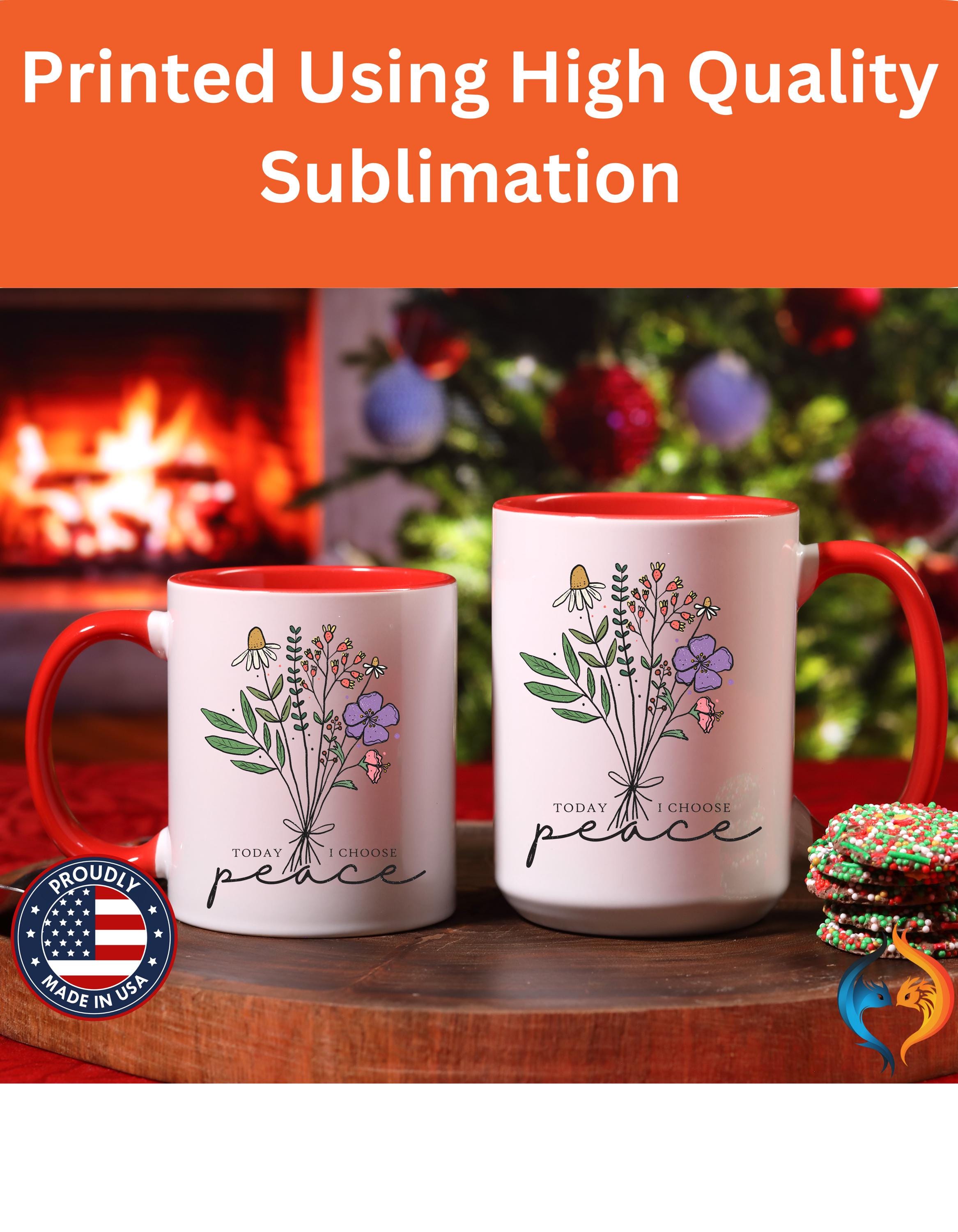 Personalized Mug - Today I Chose Peace Floral Accent Cup, Gift Under 20, Perfect White Elephant Idea (11/15oz), authentic & positivity