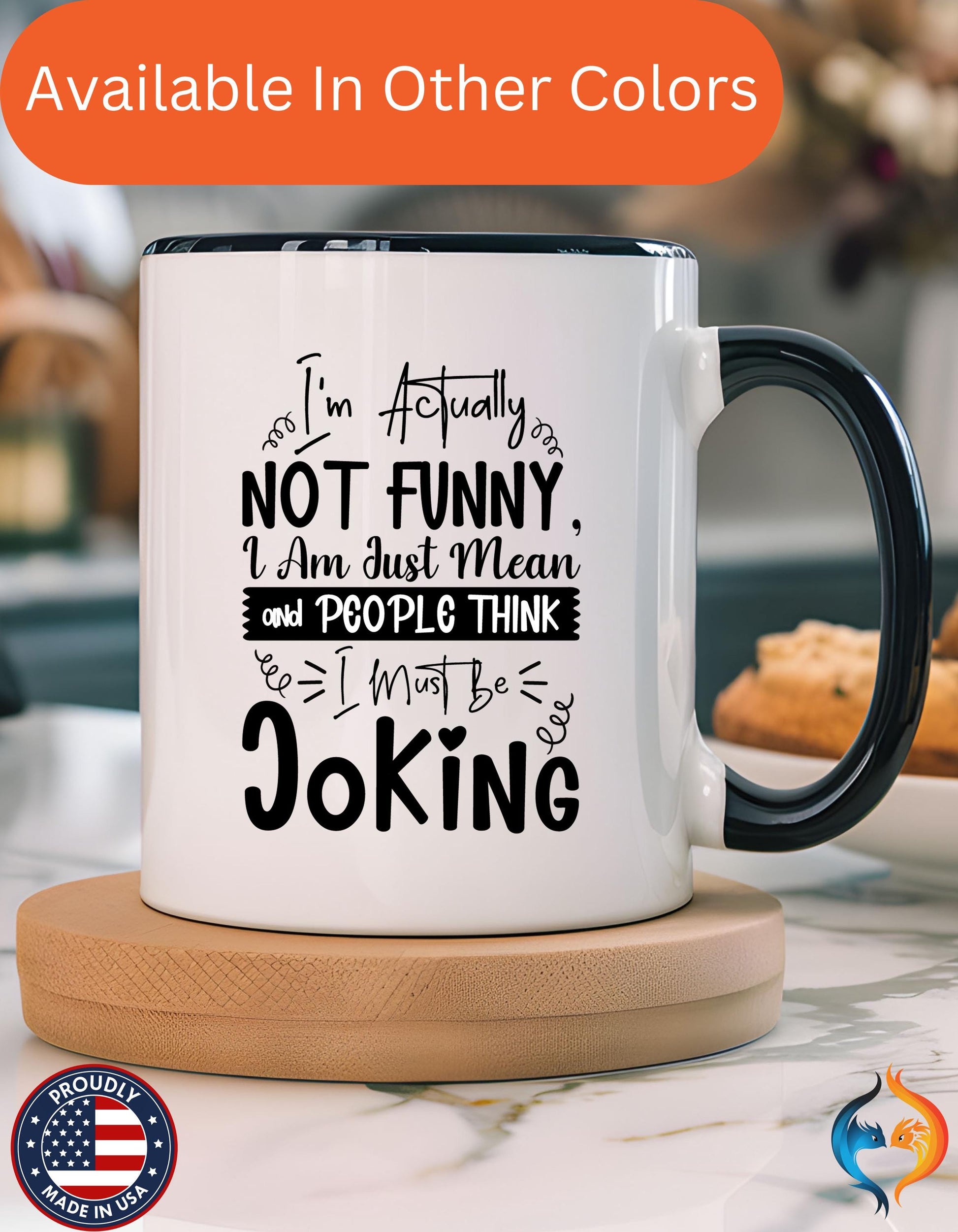 I'm actually not , Sarcastic Cup Mug Product Photo | Nutty Designs