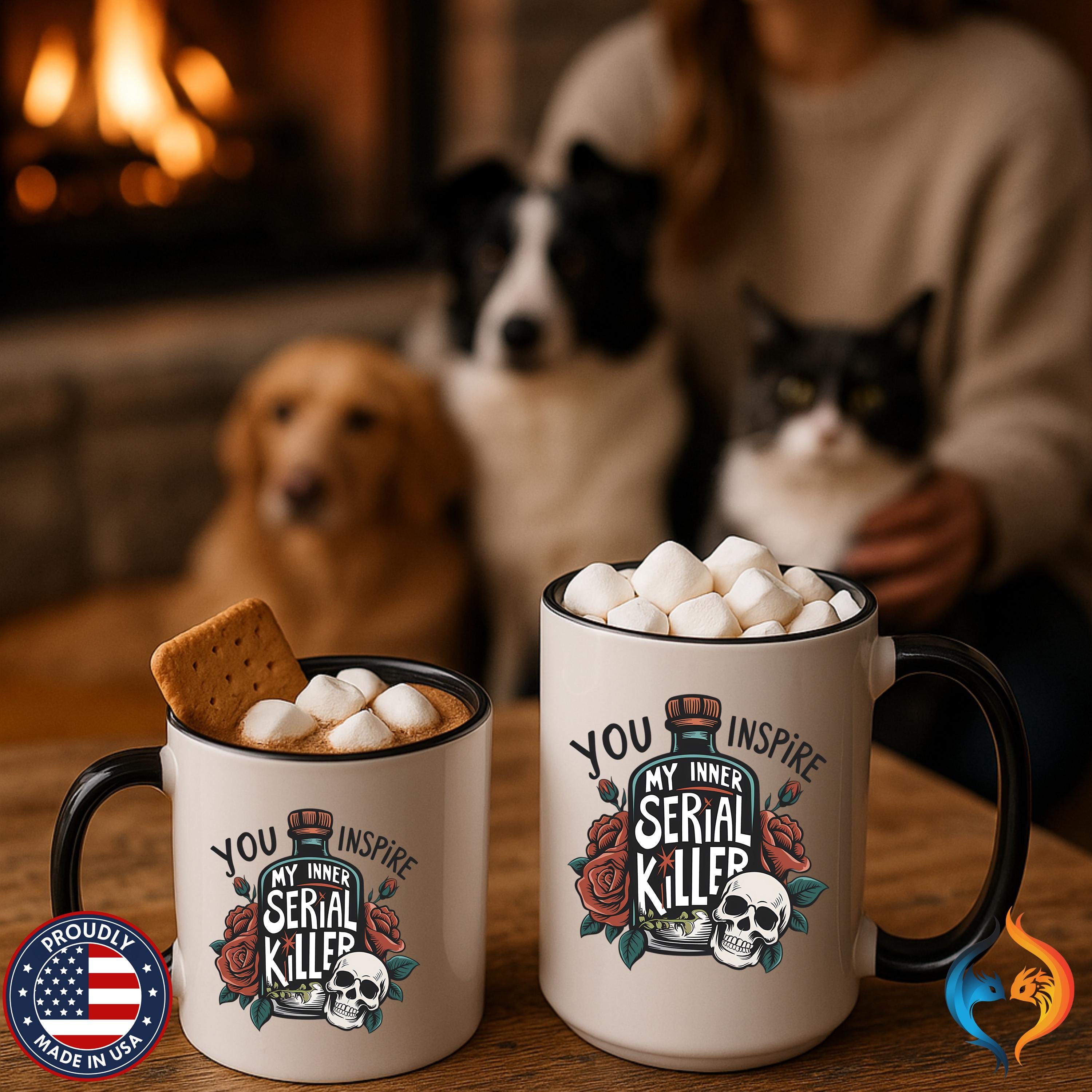 You Inspire My Inner Serial Killer Mug Product Photo | Nutty Designs