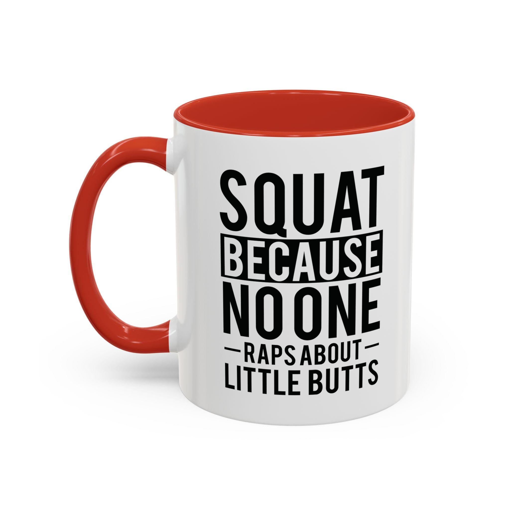 Squat Because Mug Product Photo | Nutty Designs