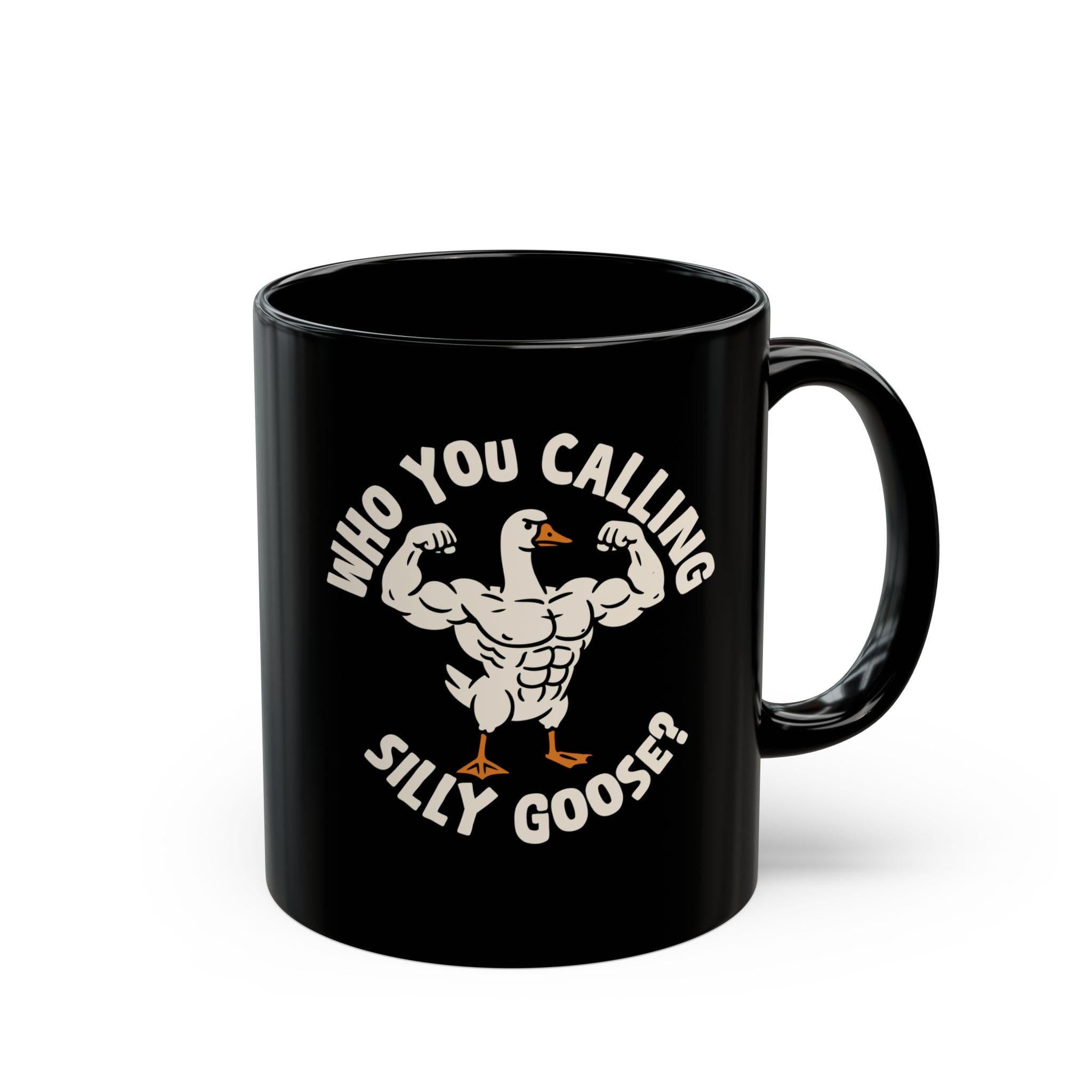 Who You Calling Silly Goose Mug Product Photo | Nutty Designs