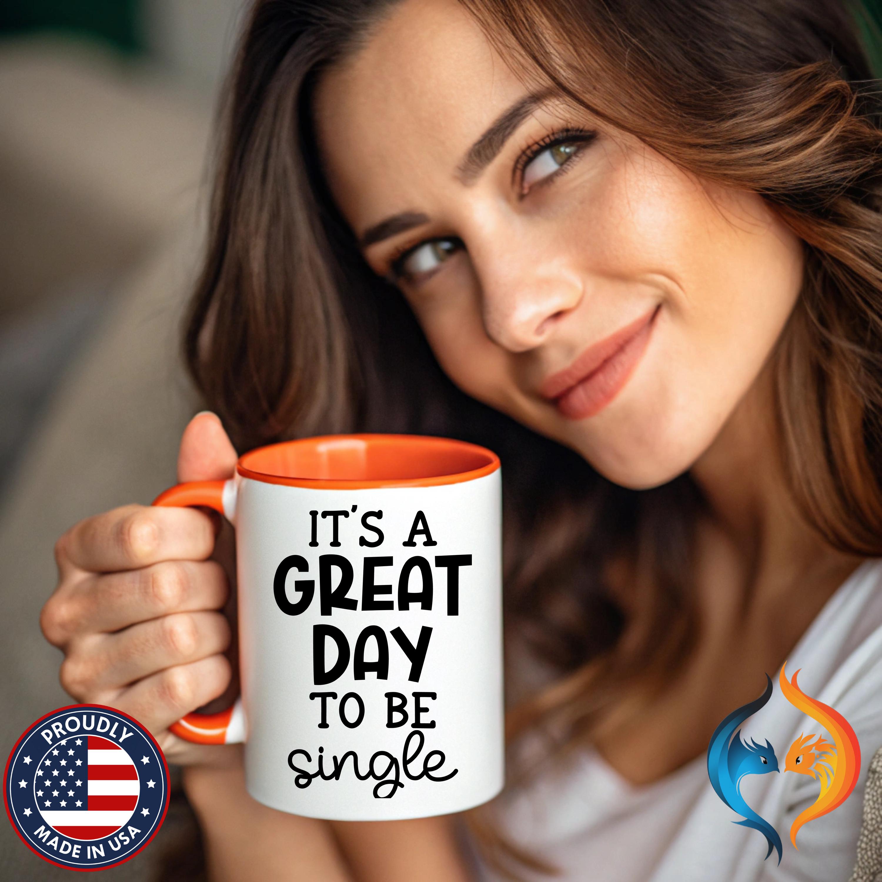A Grat Day to Be Single | Funny Coffee Mug
