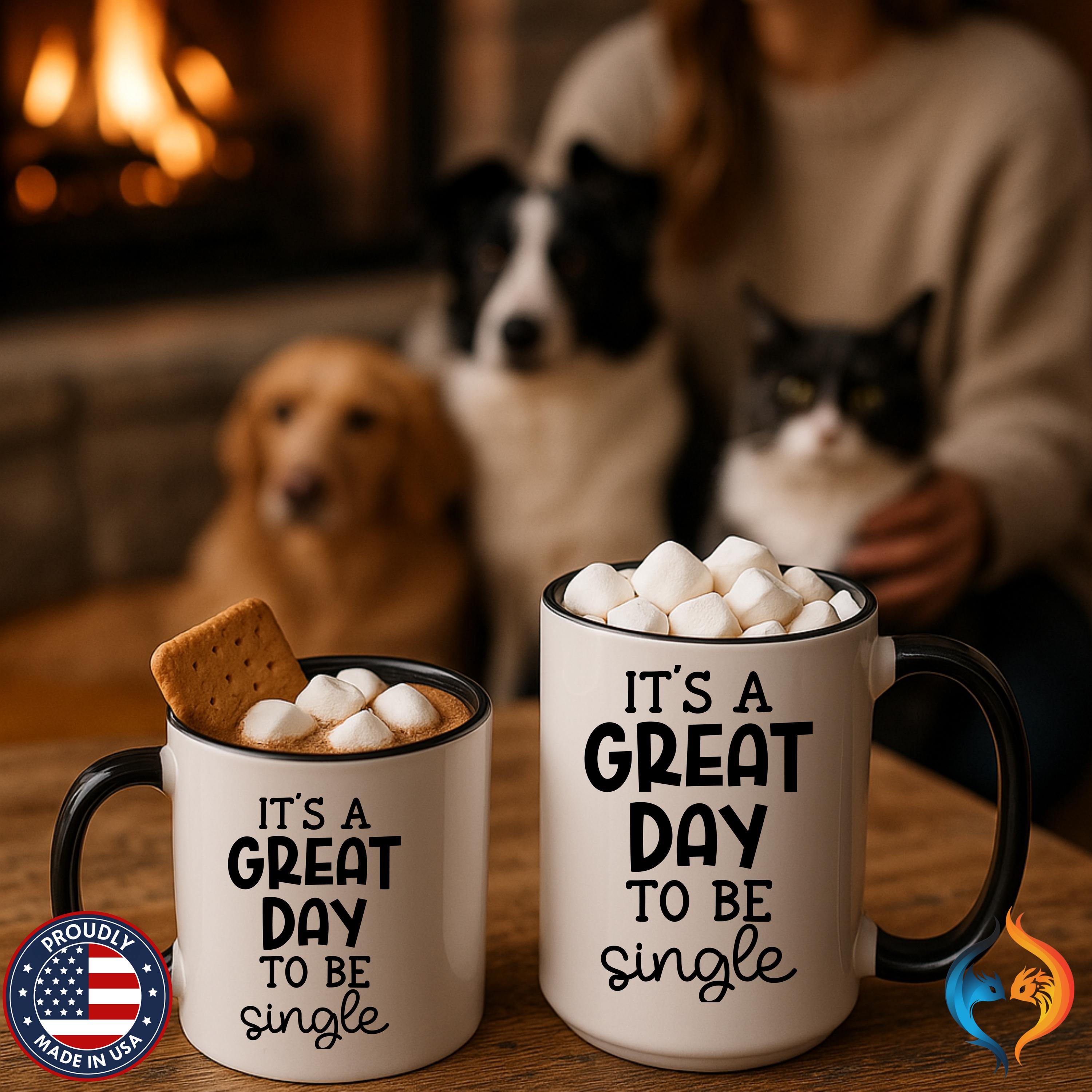 A Grat Day to Be Single | Funny Coffee Mug