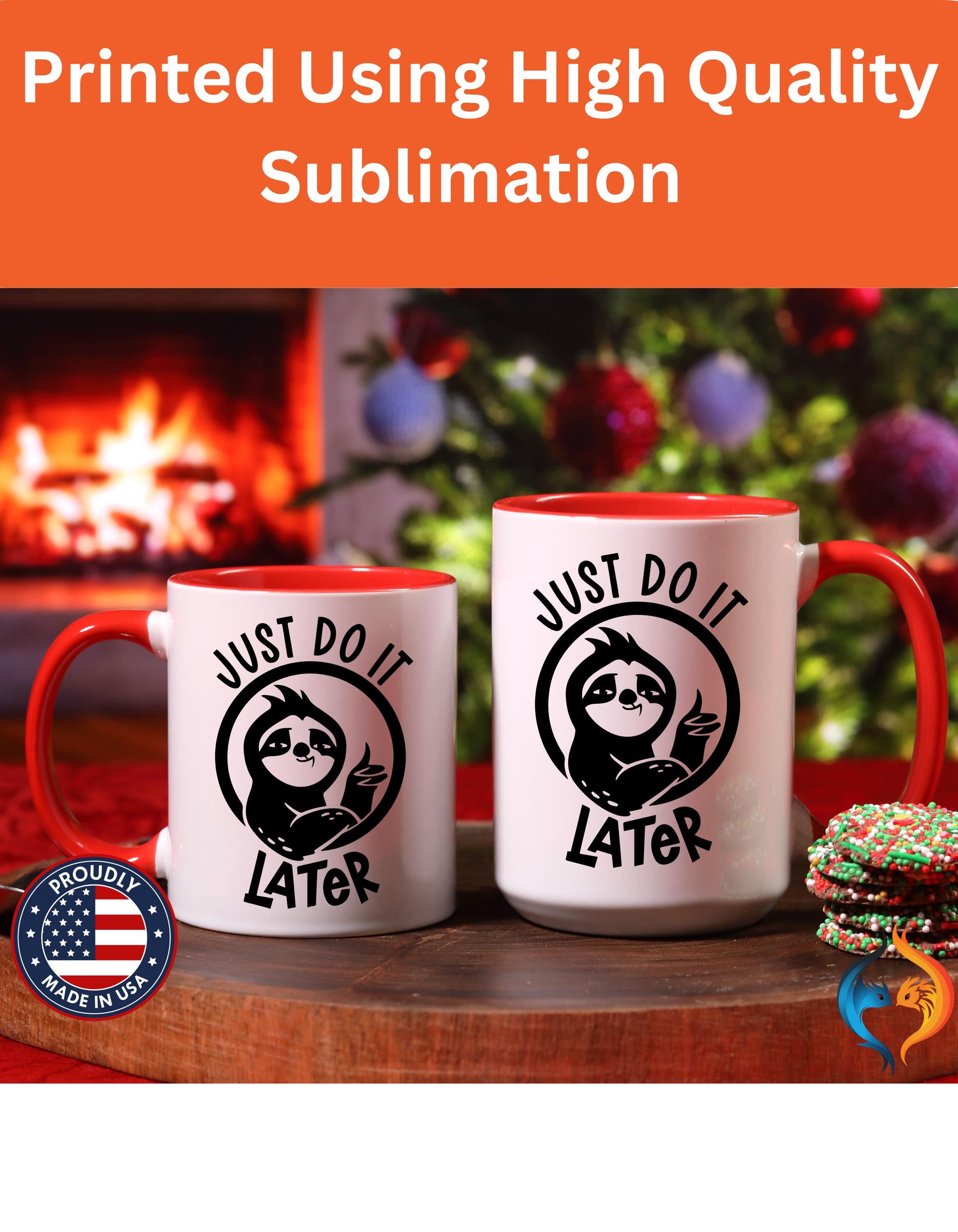 Just Do It Later Mug Product Photo | Nutty Designs