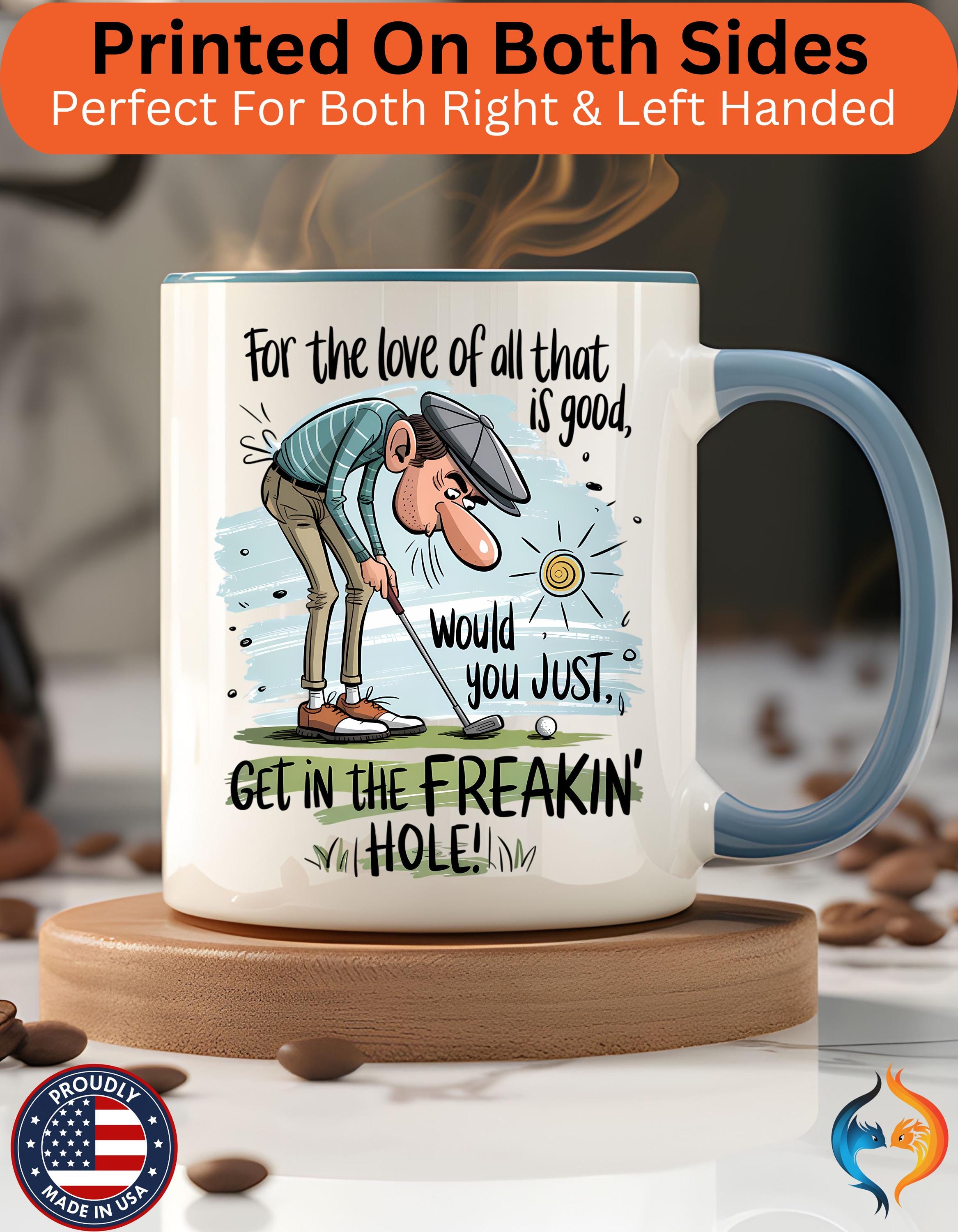 Get in the Freaking Hole Mug Product Photo | Nutty Designs