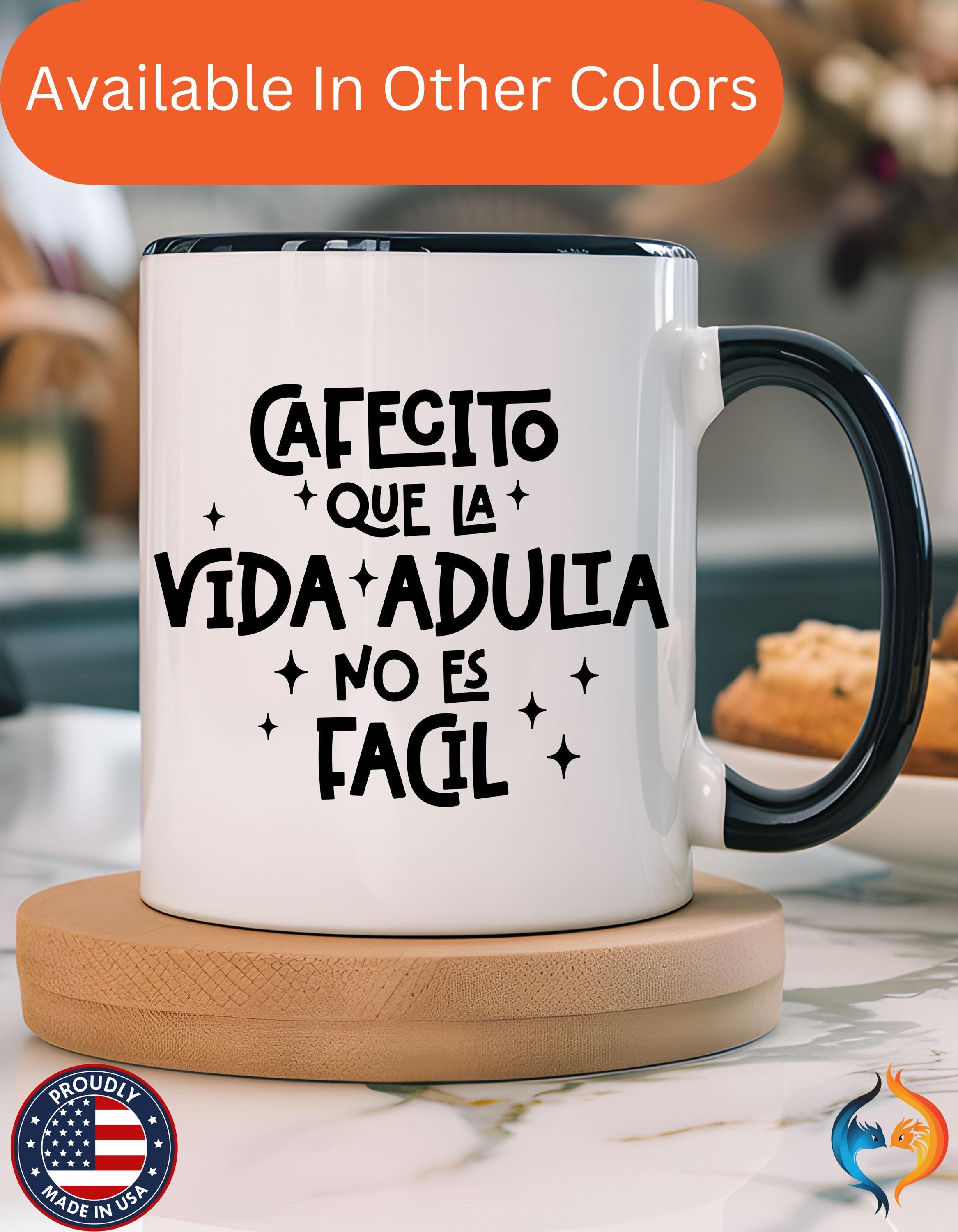 Cafecito Que La Vida Adulta No Es Fácil Mug Product Photo | Nutty Designs