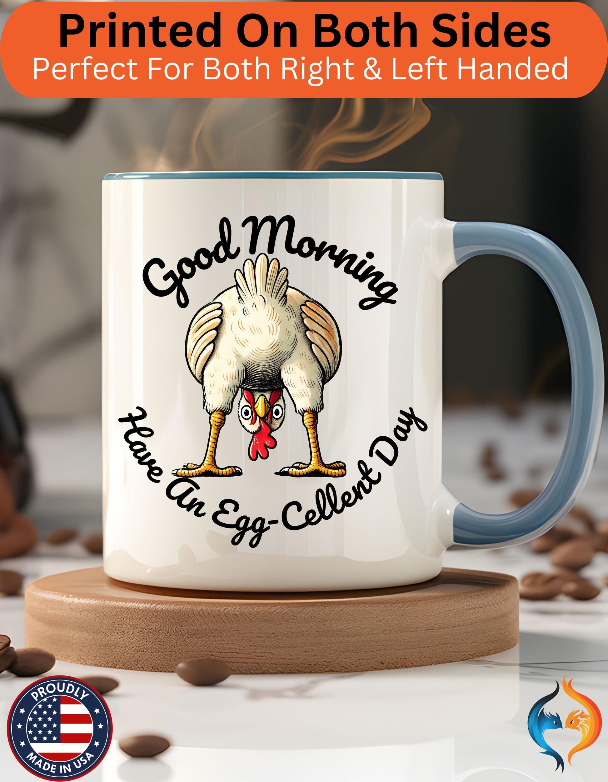 Good Morning Chicken Butt, Have An Egg-Cellent Day Mug Product Photo | Nutty Designs