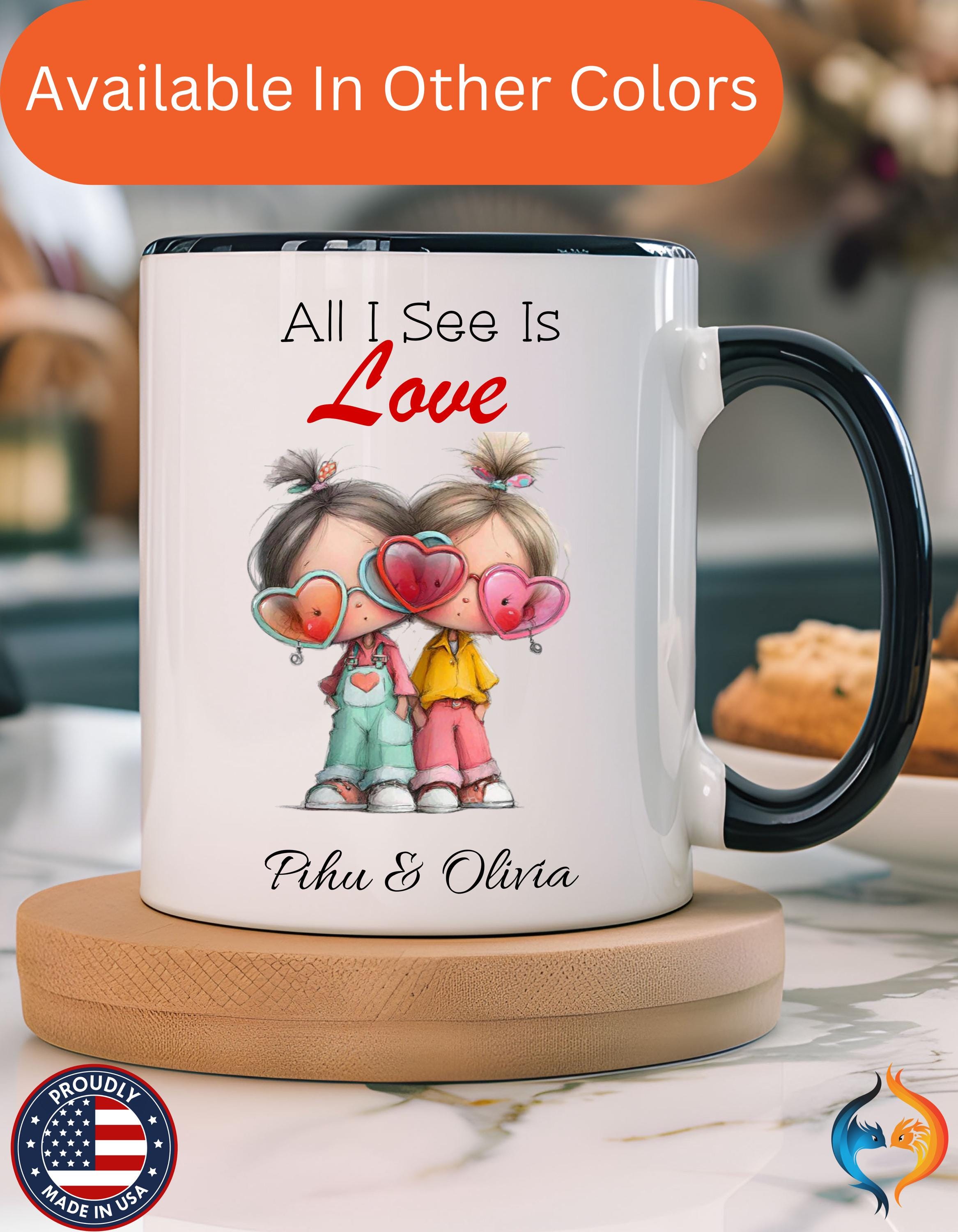 Personalized Couple Mug - All I See Is Love