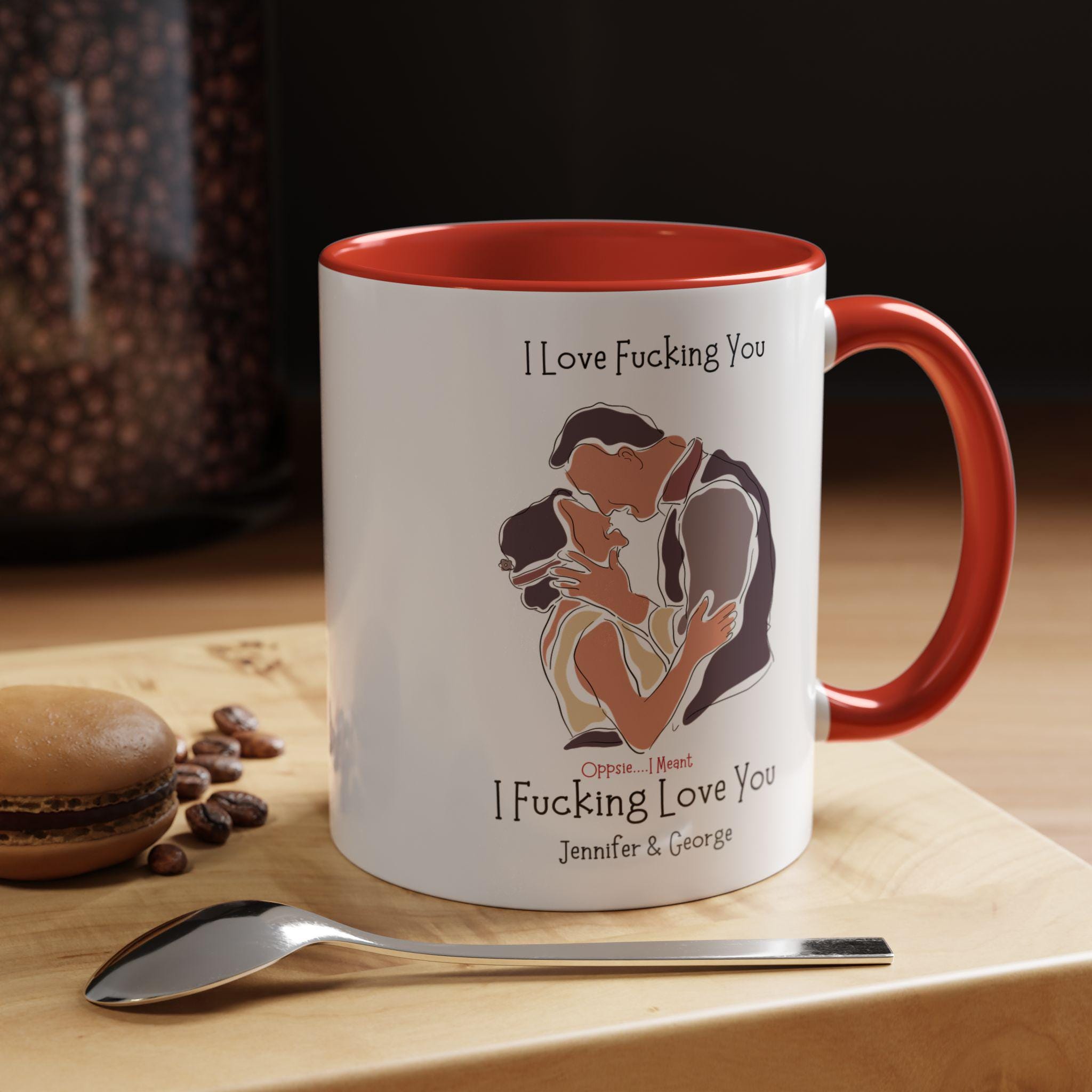 I Love Fucking You Dirty Valentine , Romantic Mug Product Photo | Nutty Designs