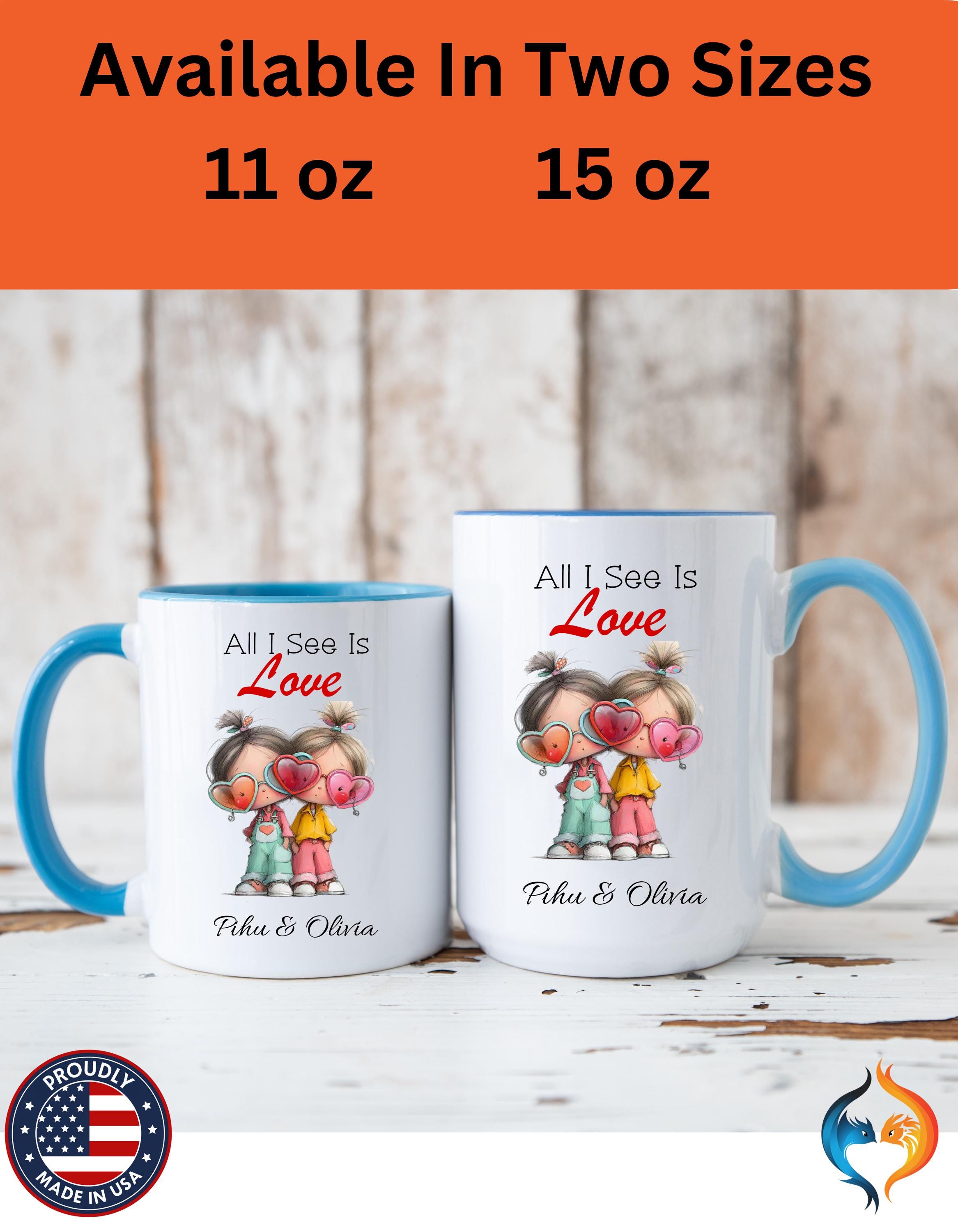 Personalized Couple Mug - All I See Is Love