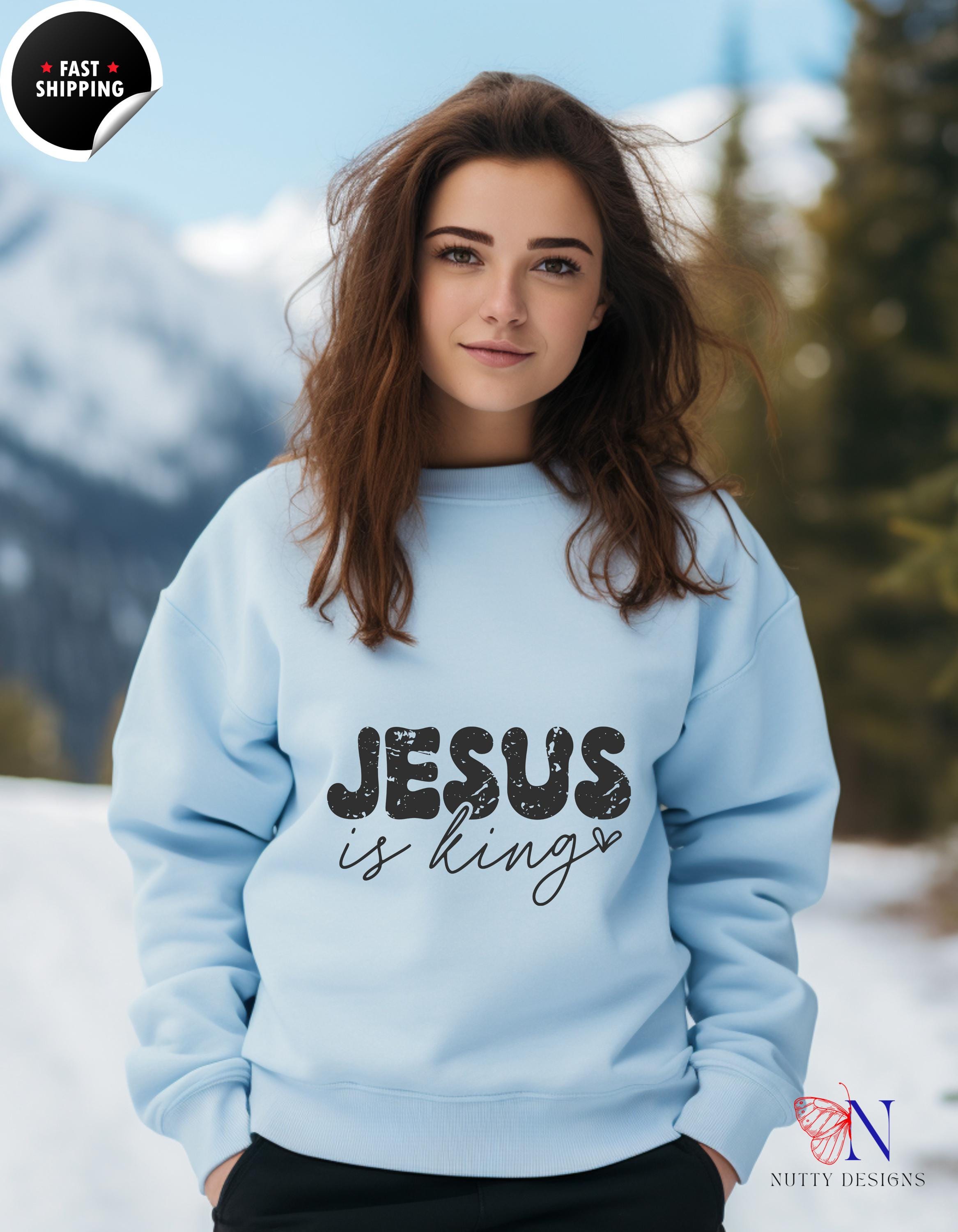 Jesus Is King Religious Christian Faith Jumper Sweatshirts Christia...