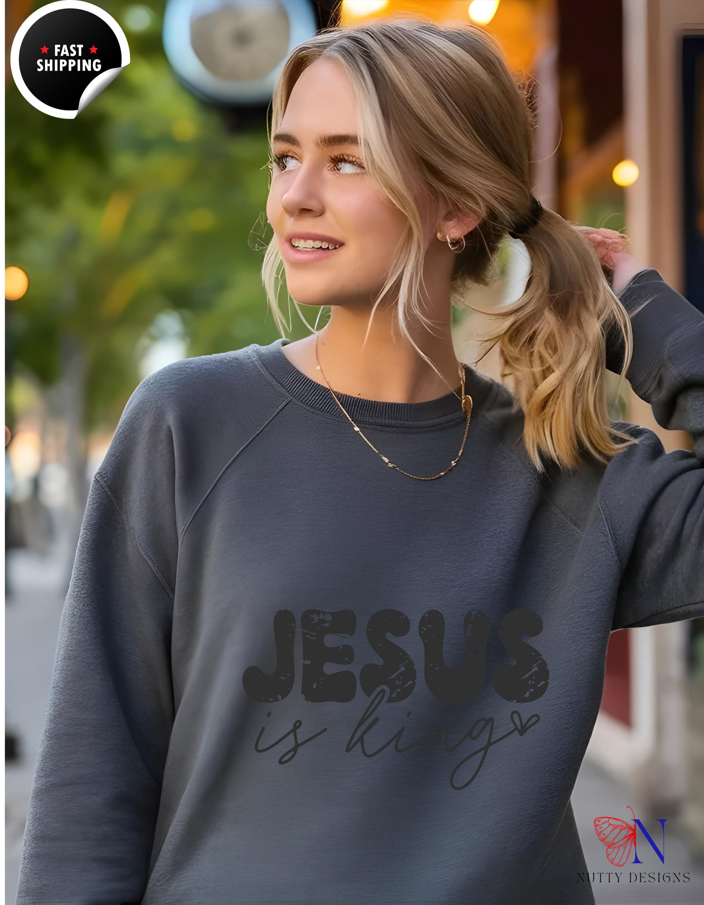 Jesus Is King Religious Christian Faith Jumper Sweatshirts Christia...
