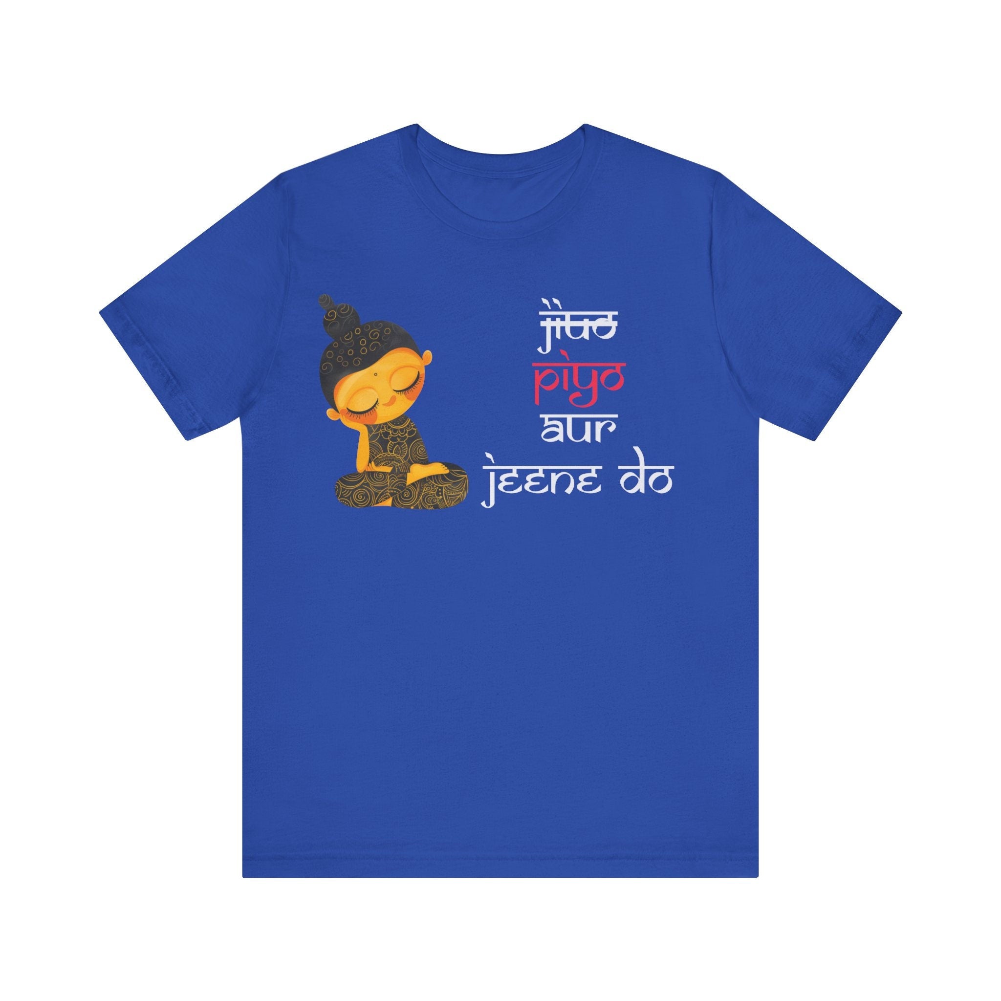 Jiyo Piyo Aur Peene Do, Desi Funny Tshirt, Indian pride, gift, Desi Swag, Pakistani shirt, humor T-shirt, Punny tee shirt Unisex Tee