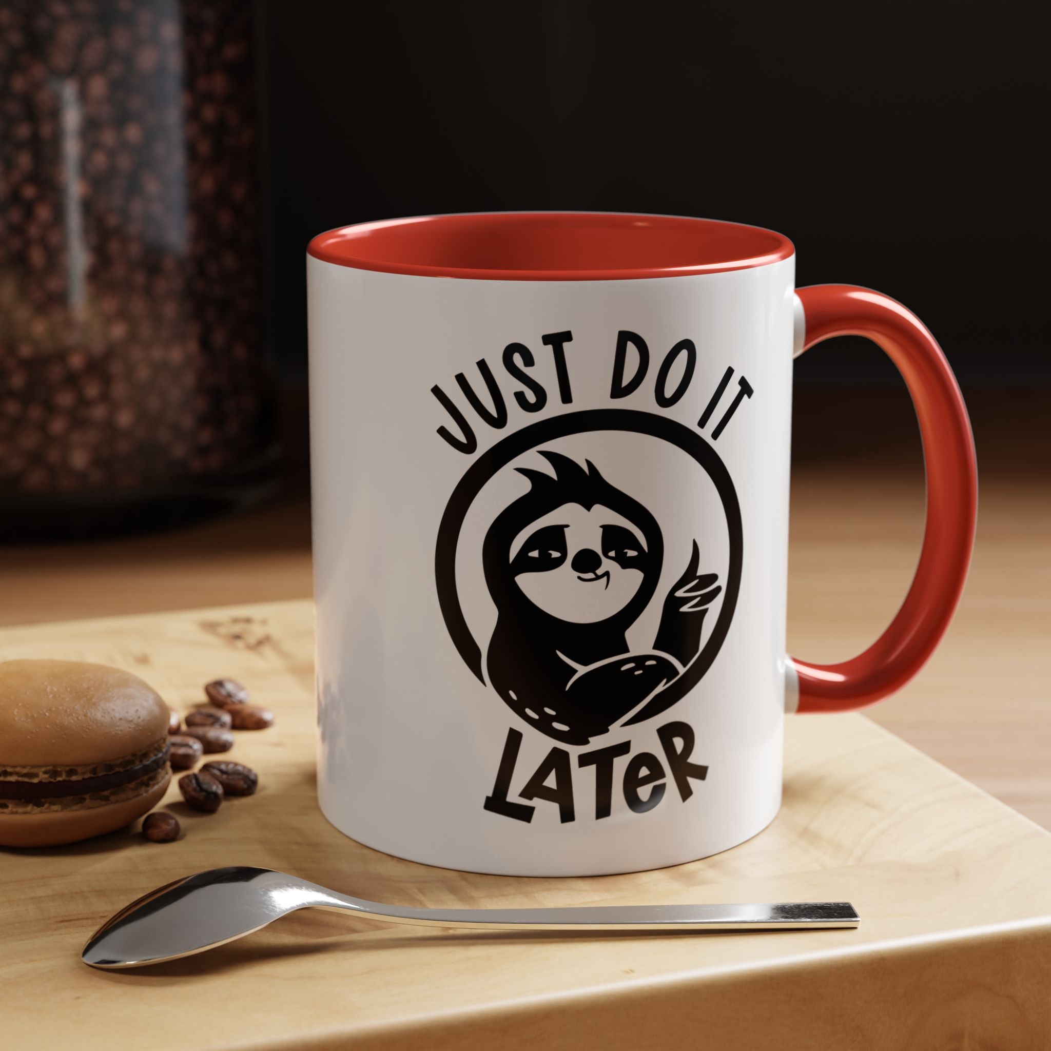 Just Do It Later | Funny Coffee Mug, Sarcastic Tea Cup, Unique Gift Idea