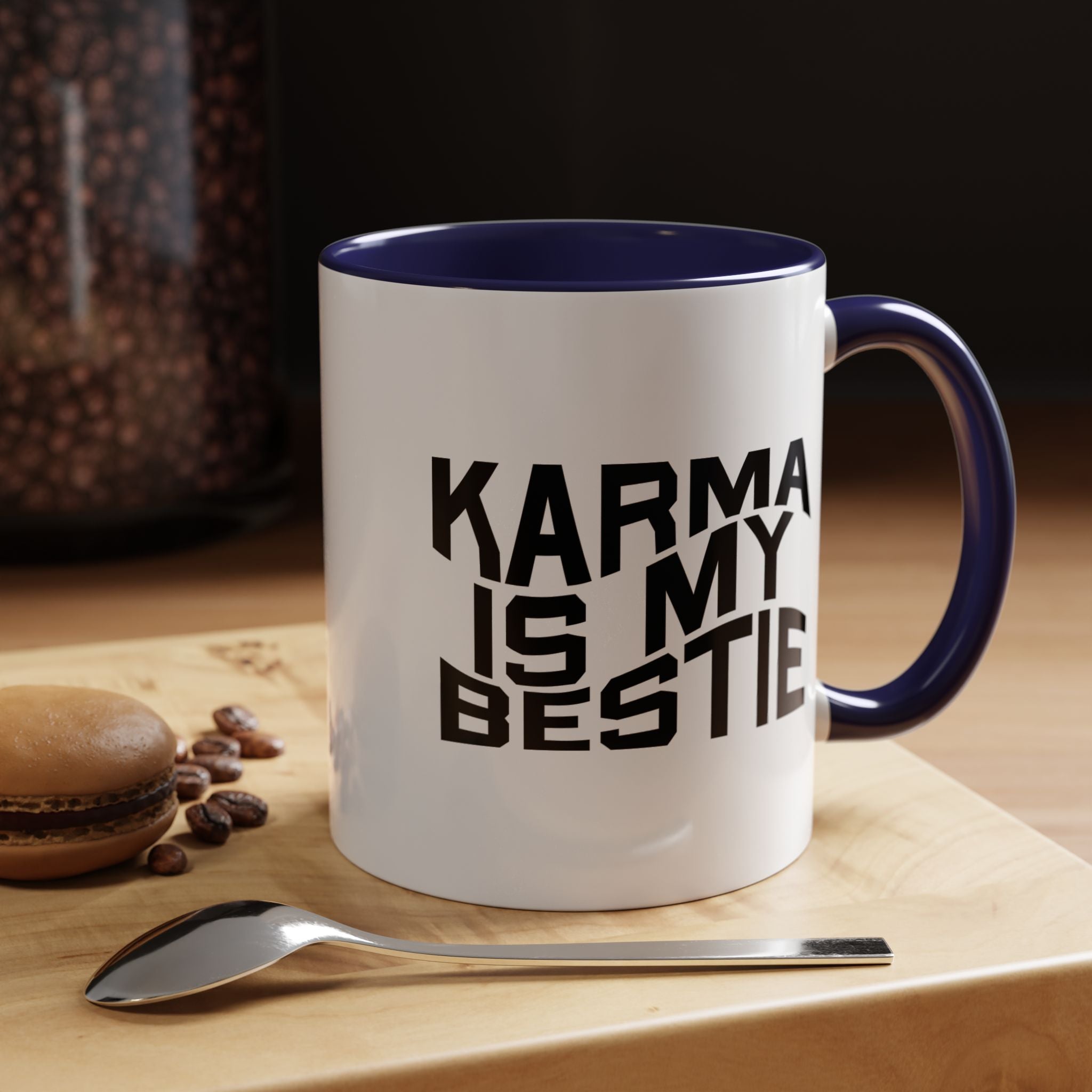 Karma Is My Bestie | Funny Coffee Mug, Sarcastic Tea Cup, Unique Gift Idea