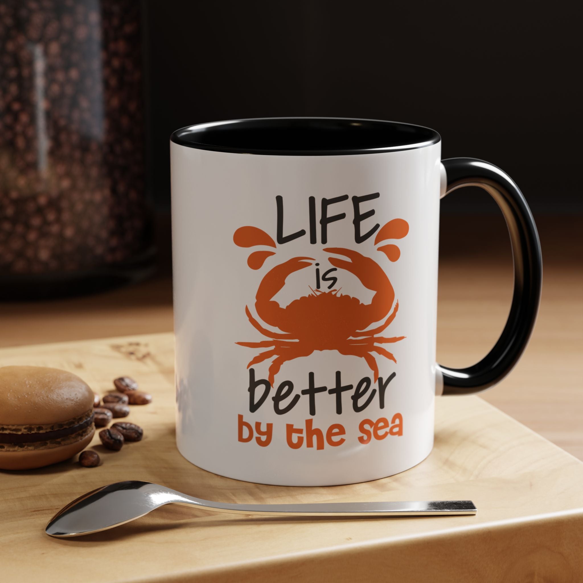 Life is Better by the Sea | Funny Coffee Mug, Sarcastic Tea Cup, Unique Gift Idea