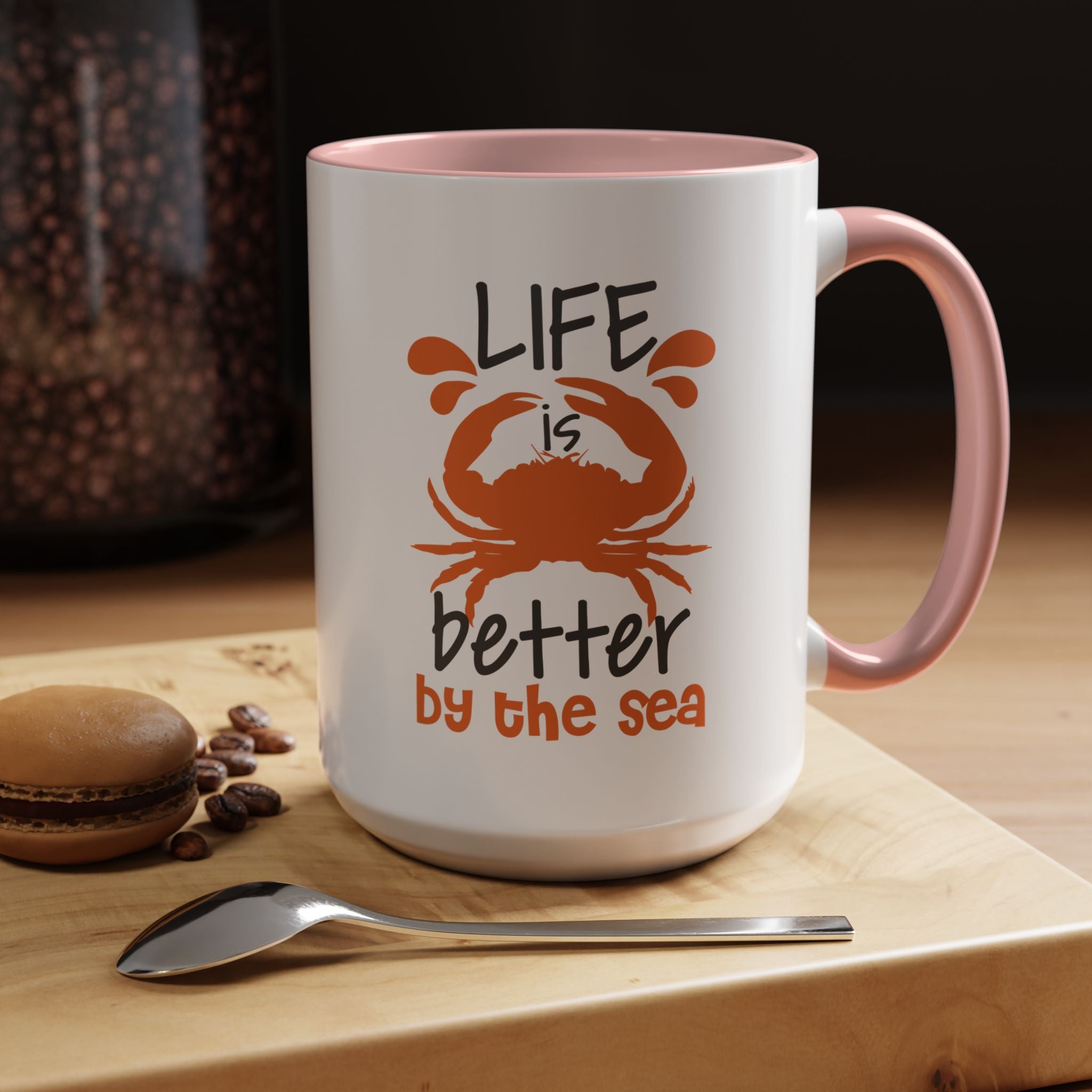 Life is Better by the Sea | Funny Coffee Mug, Sarcastic Tea Cup, Unique Gift Idea